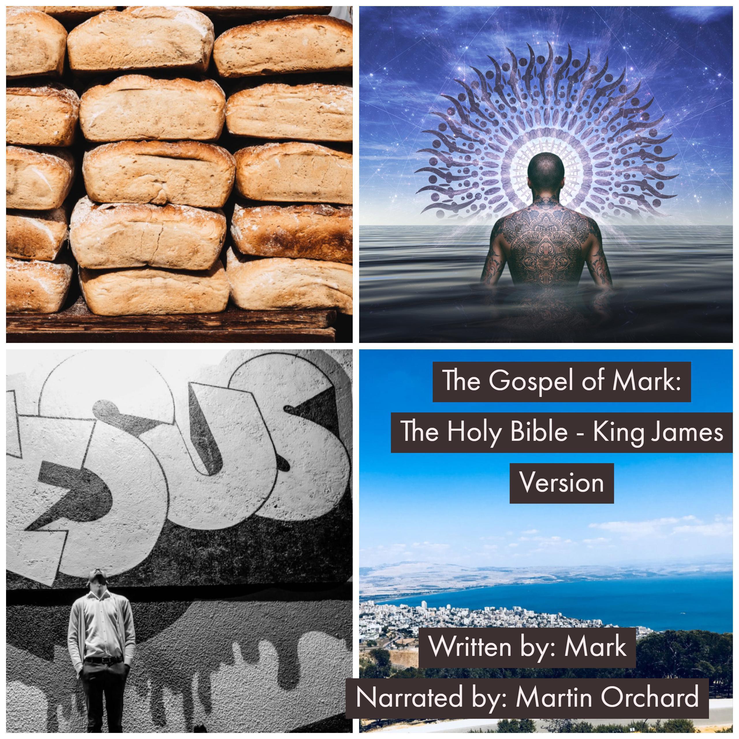 The Gospel of Mark - The Holy Bible King - James Version