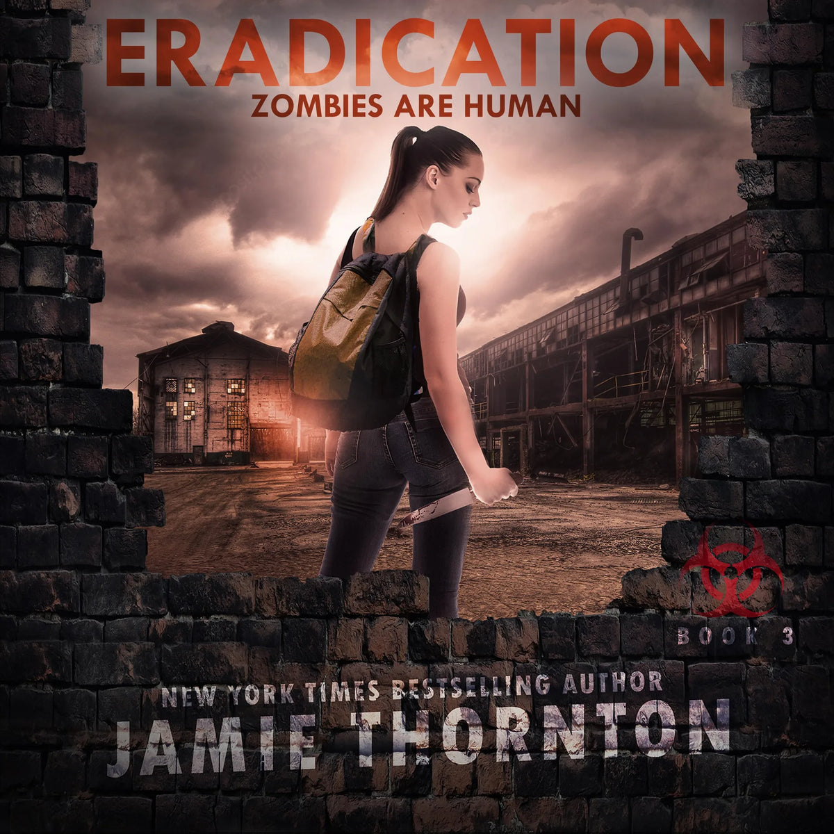 Eradication (Zombies Are Human, Book 3)