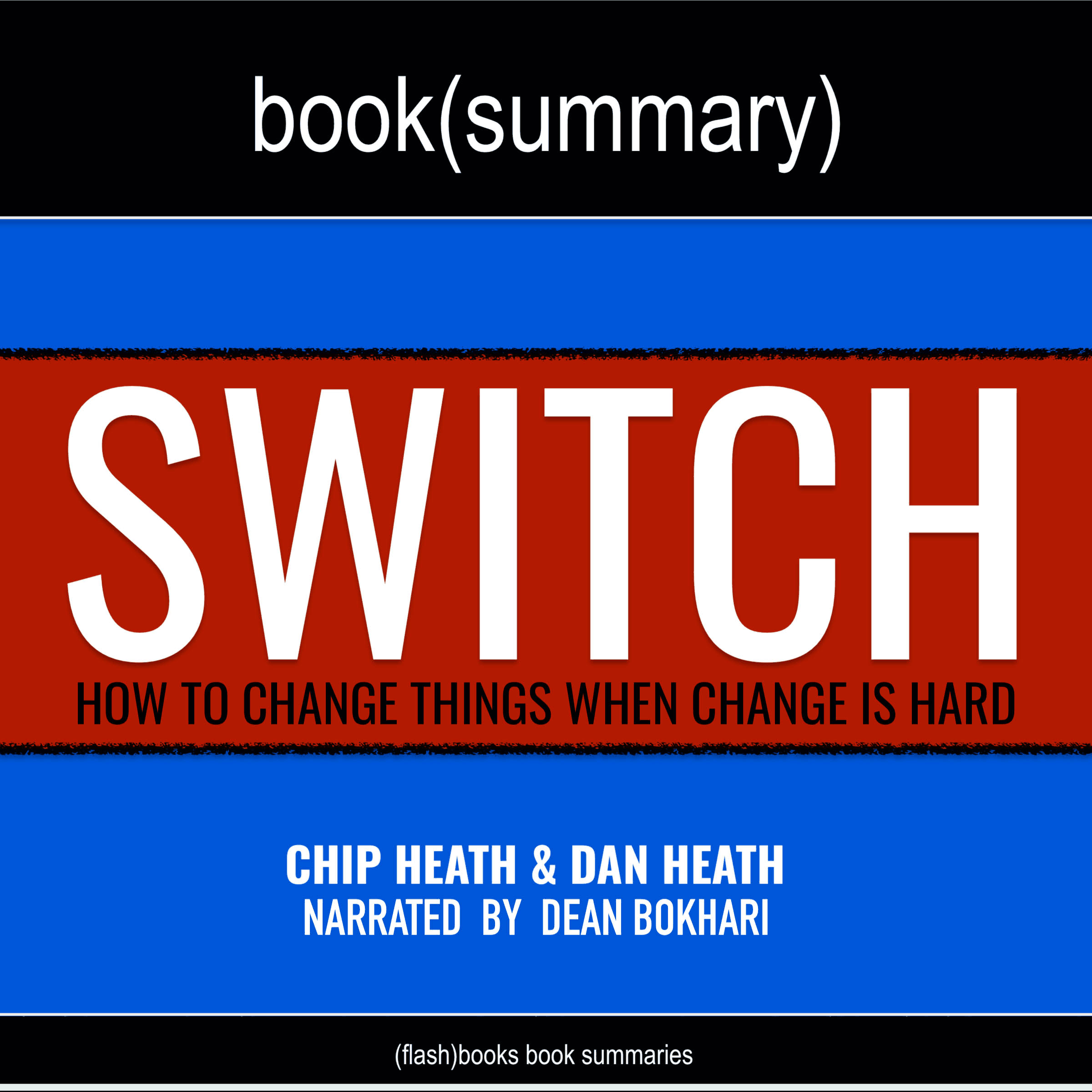 Switch by Chip Heath, Dan Heath - Book Summary