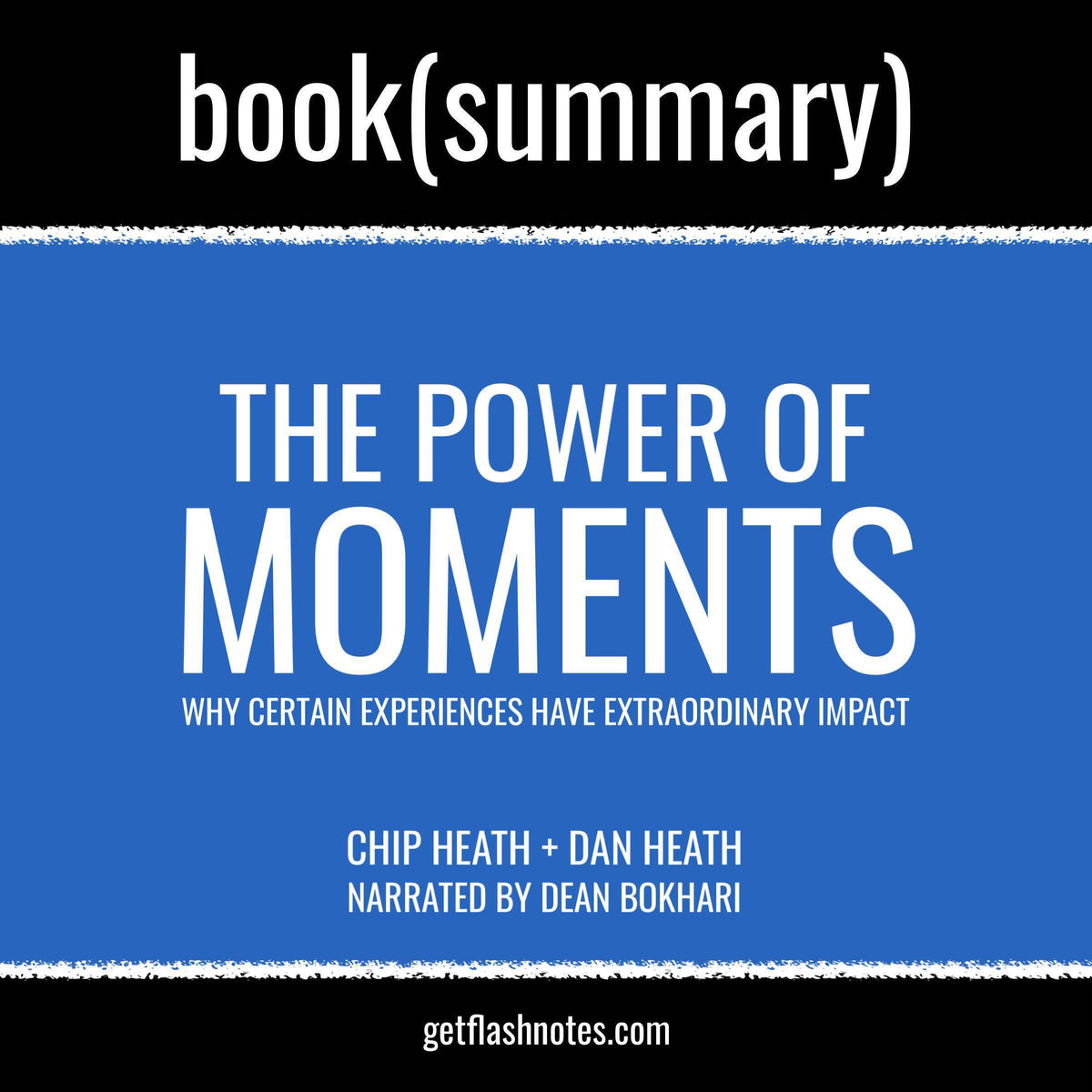 The Power of Moments by Chip Heath and Dan Heath - Book Summary