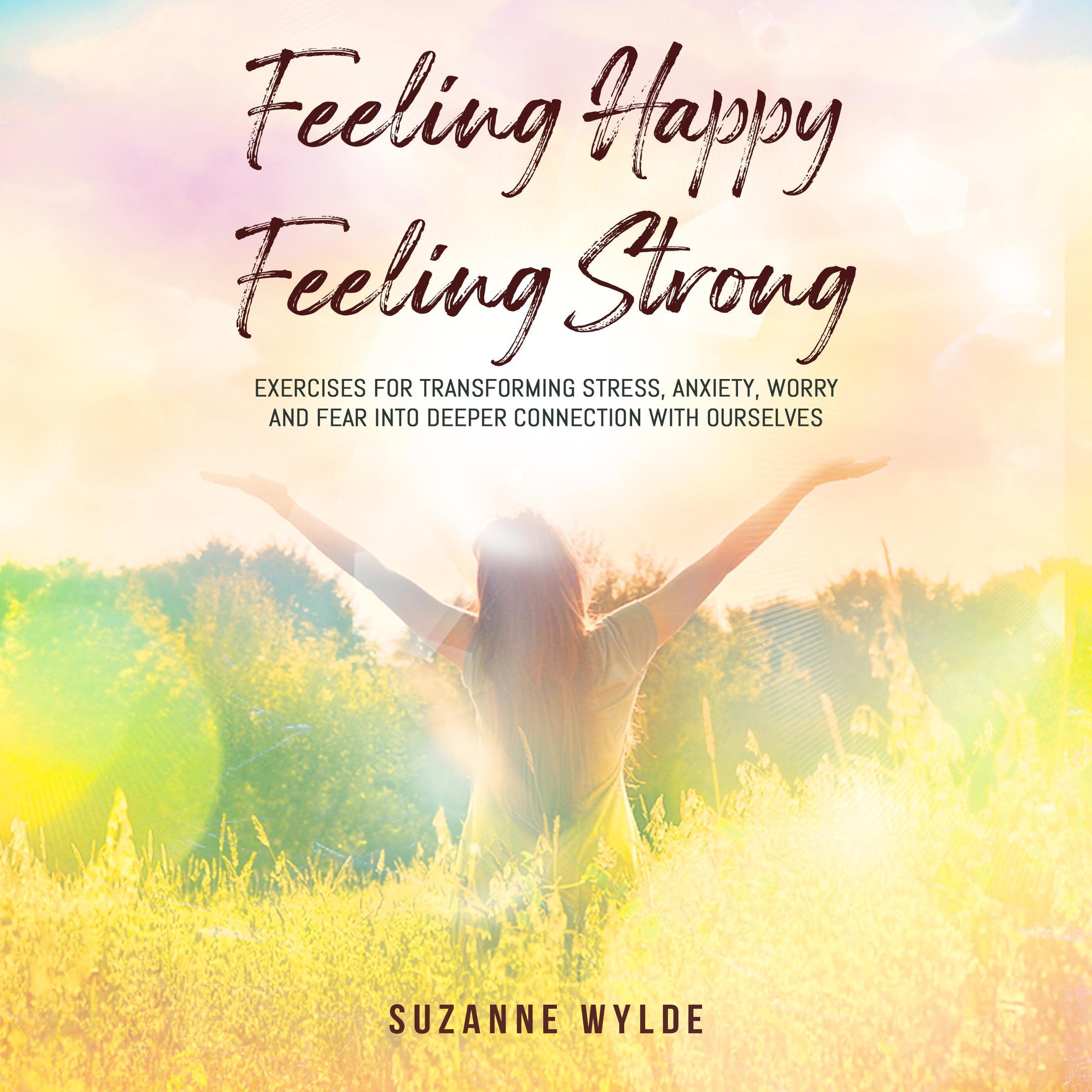 Feeling Happy, Feeling Strong