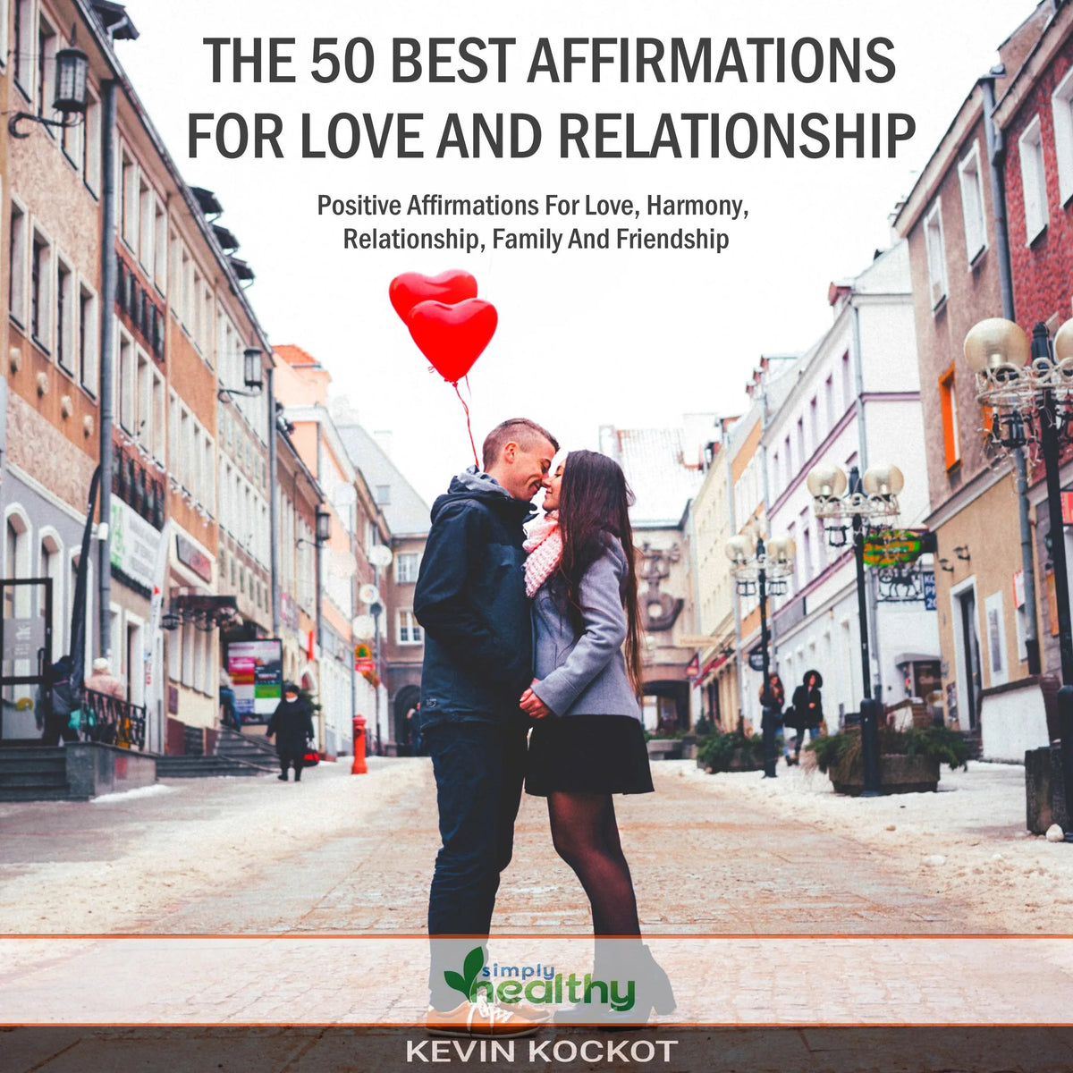 The 50 Best Affirmations For Love And Relationship