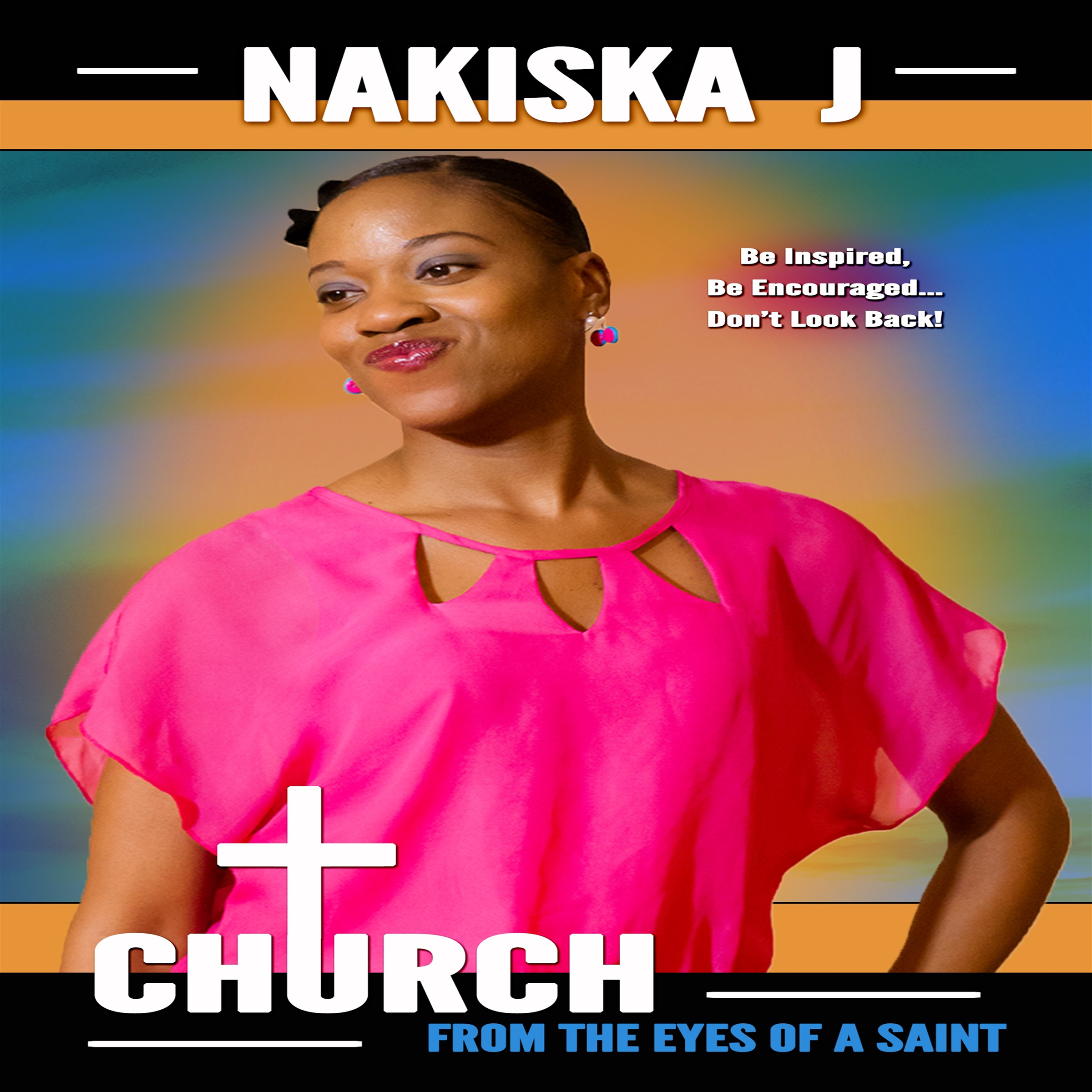 Church From the Eyes of a Saint