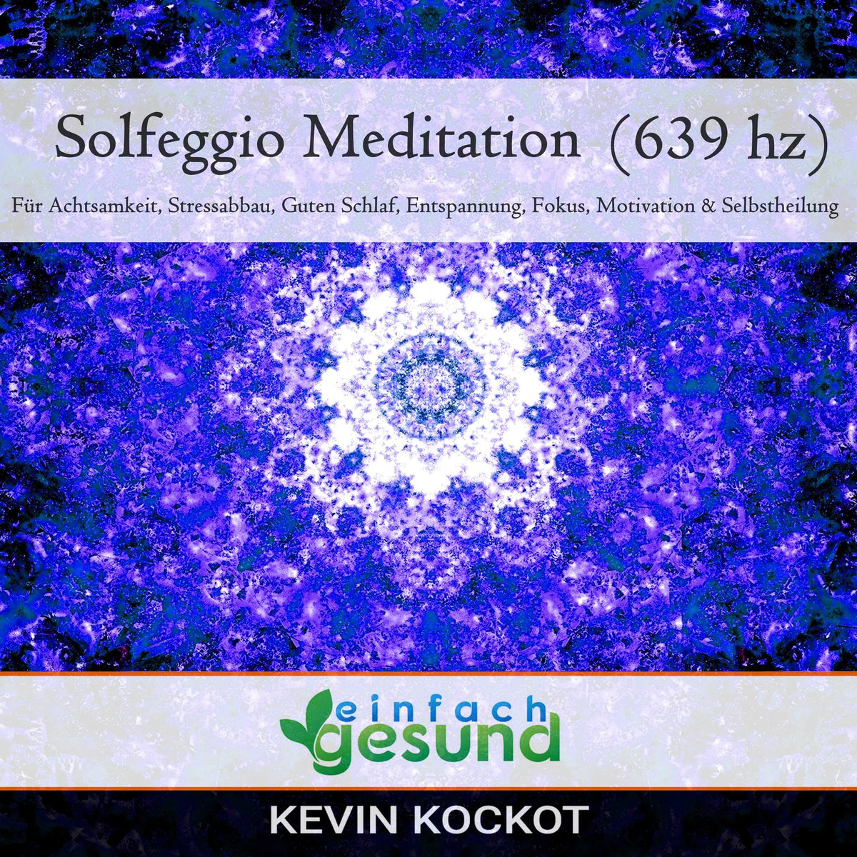 Solfeggio Meditation (639 hz)