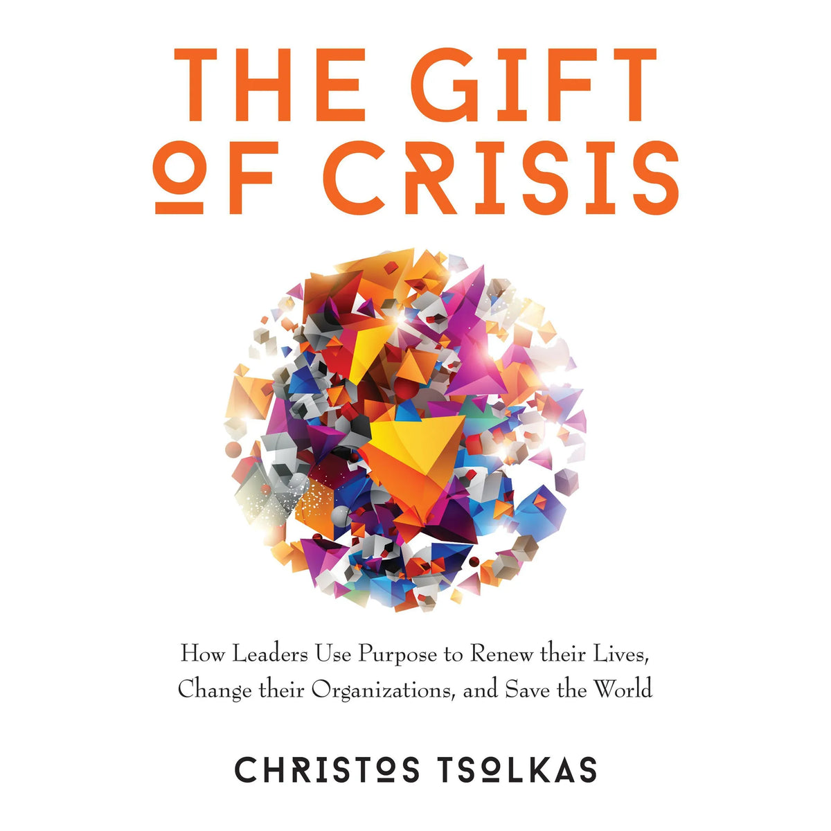 The Gift of Crisis