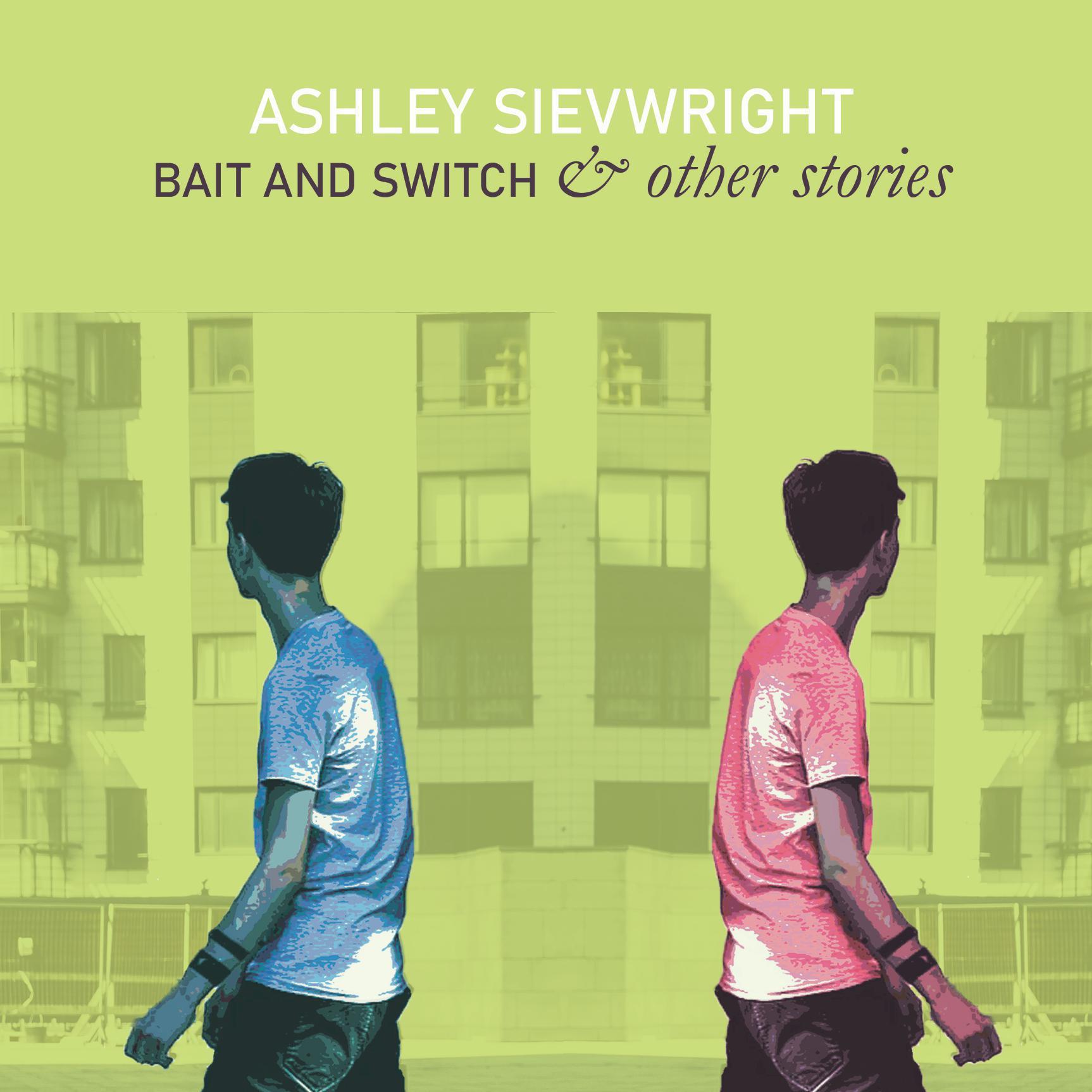 Bait and Switch & other stories