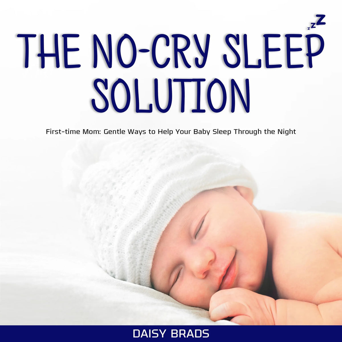 The No-Cry Sleep Solution