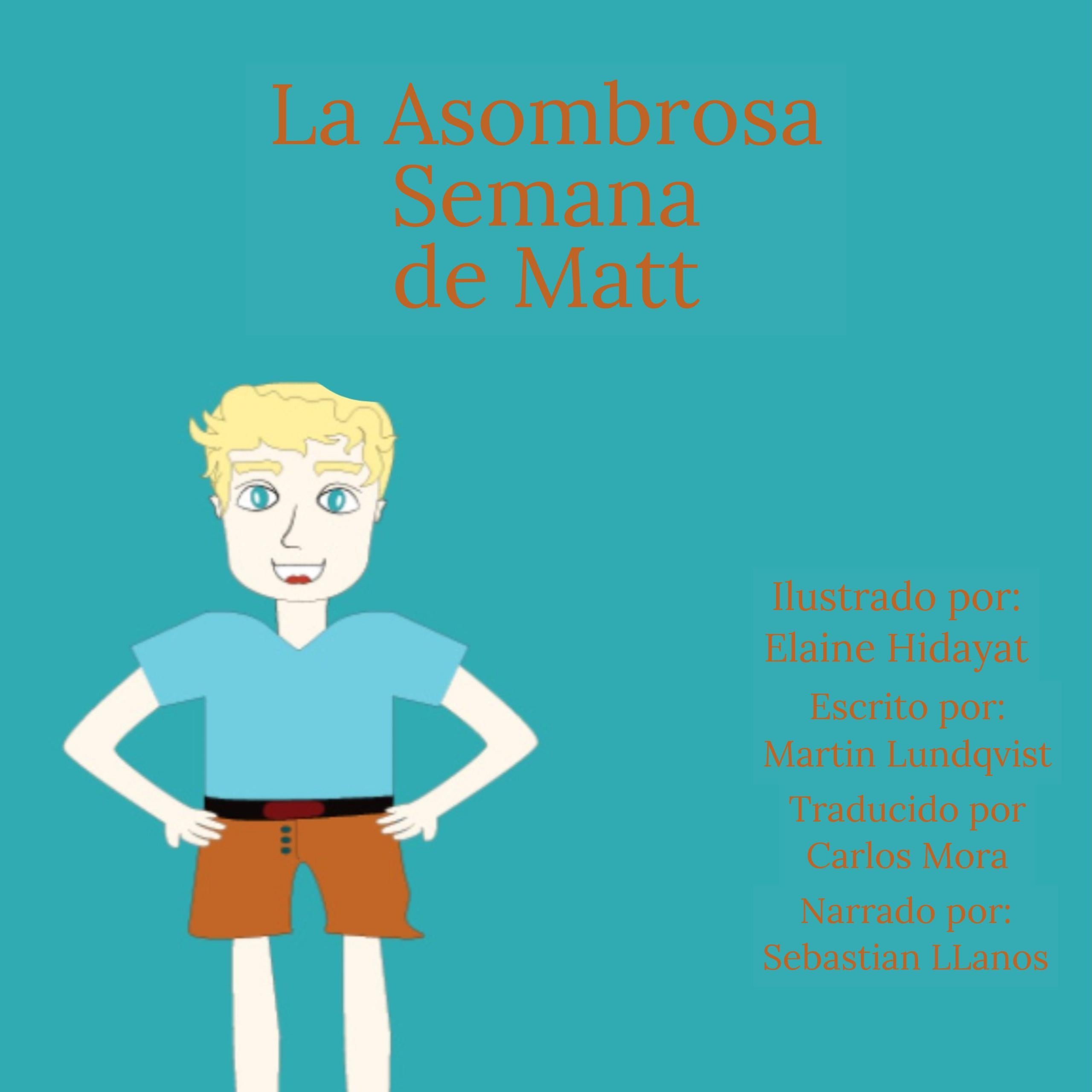 La Asombrosa Semana de Matt