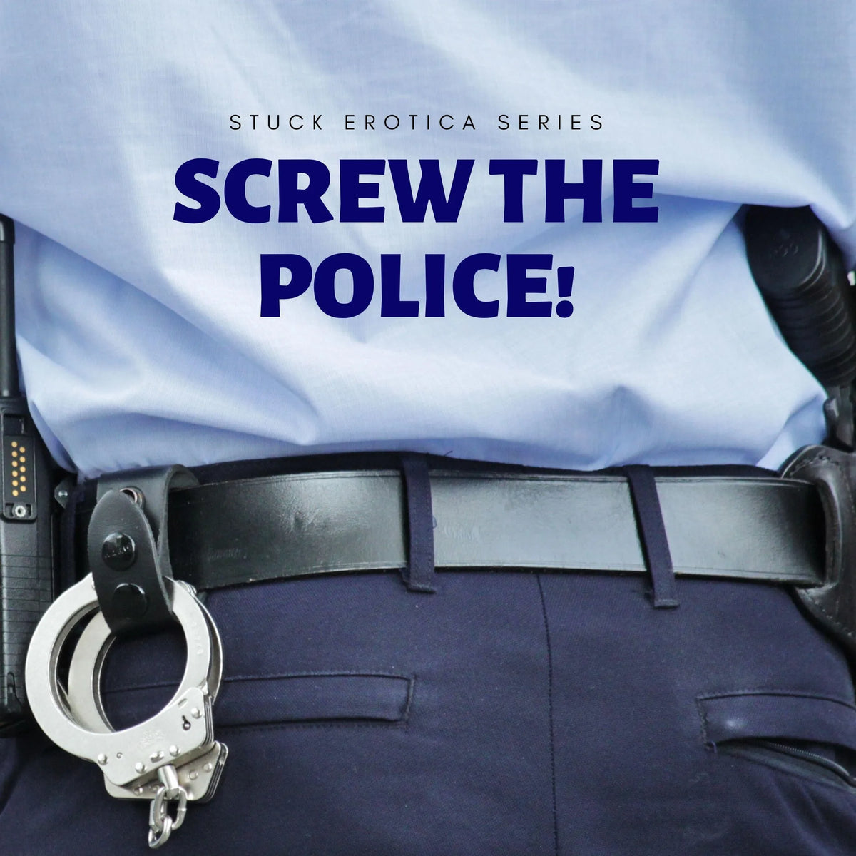 Screw the Police!