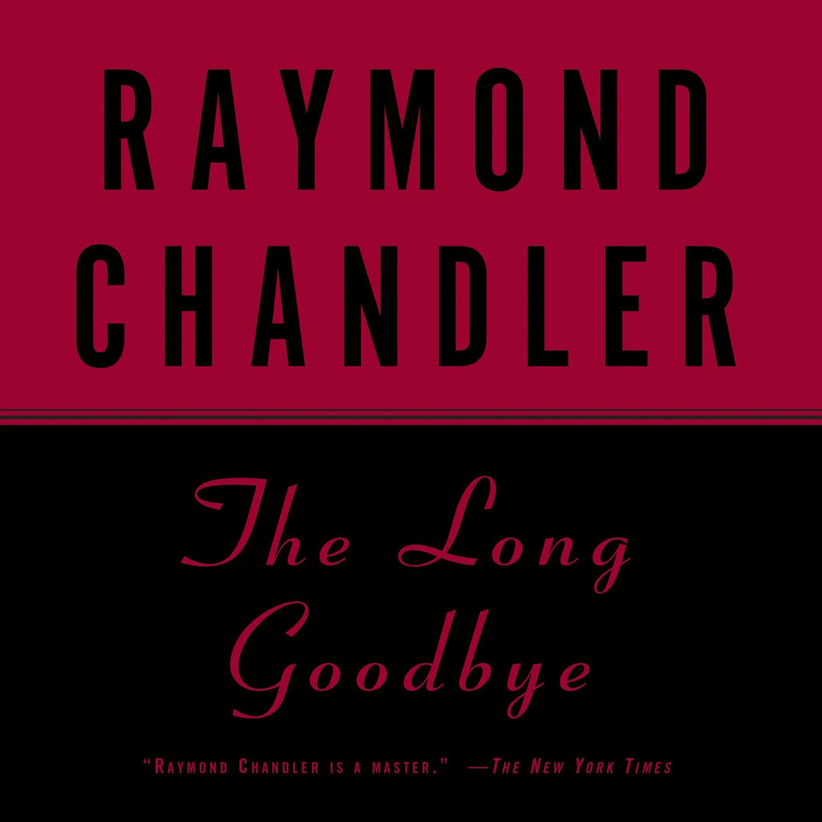 The Long Goodbye