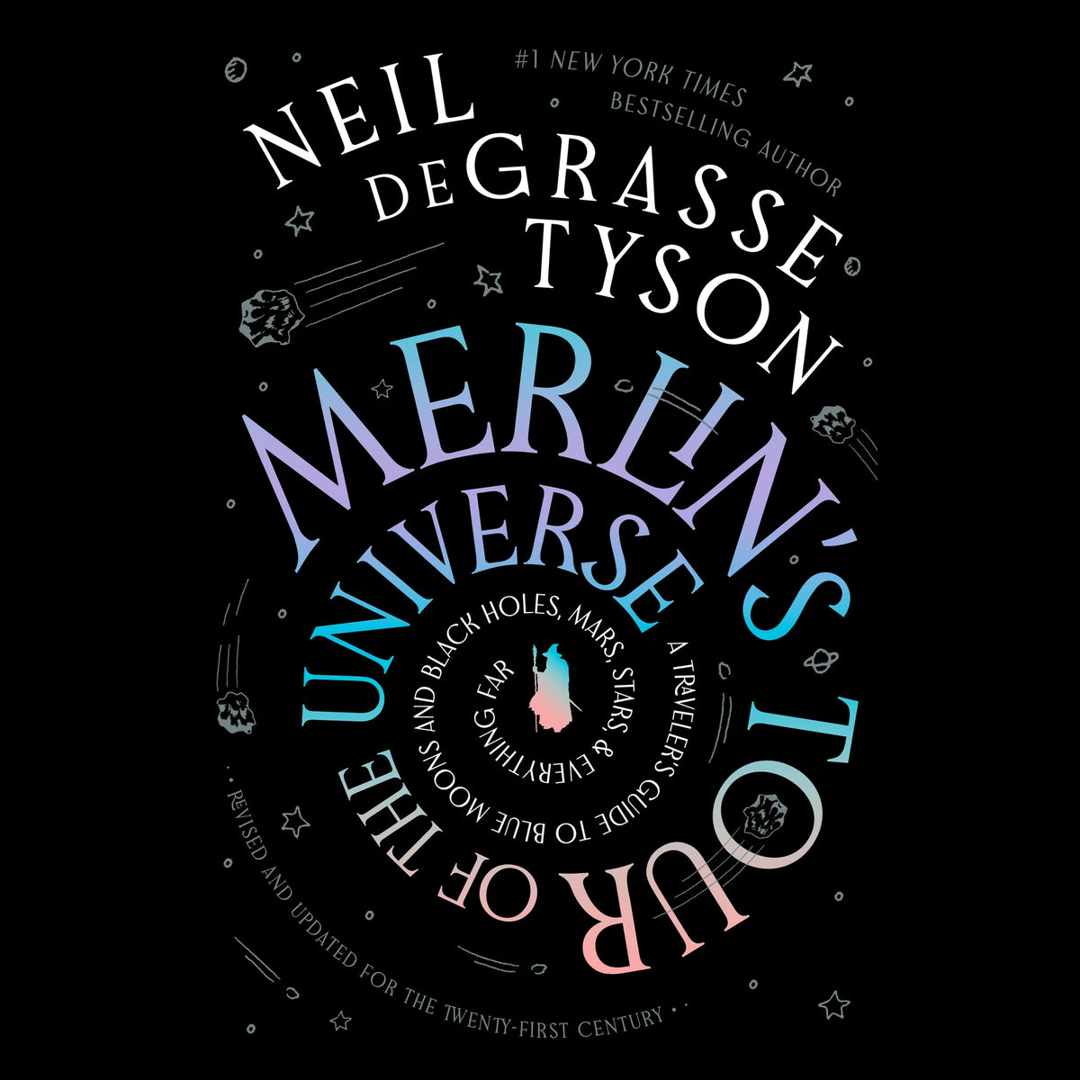 Merlin’s Tour of the Universe, Revised and Updated for the Twenty-First Century