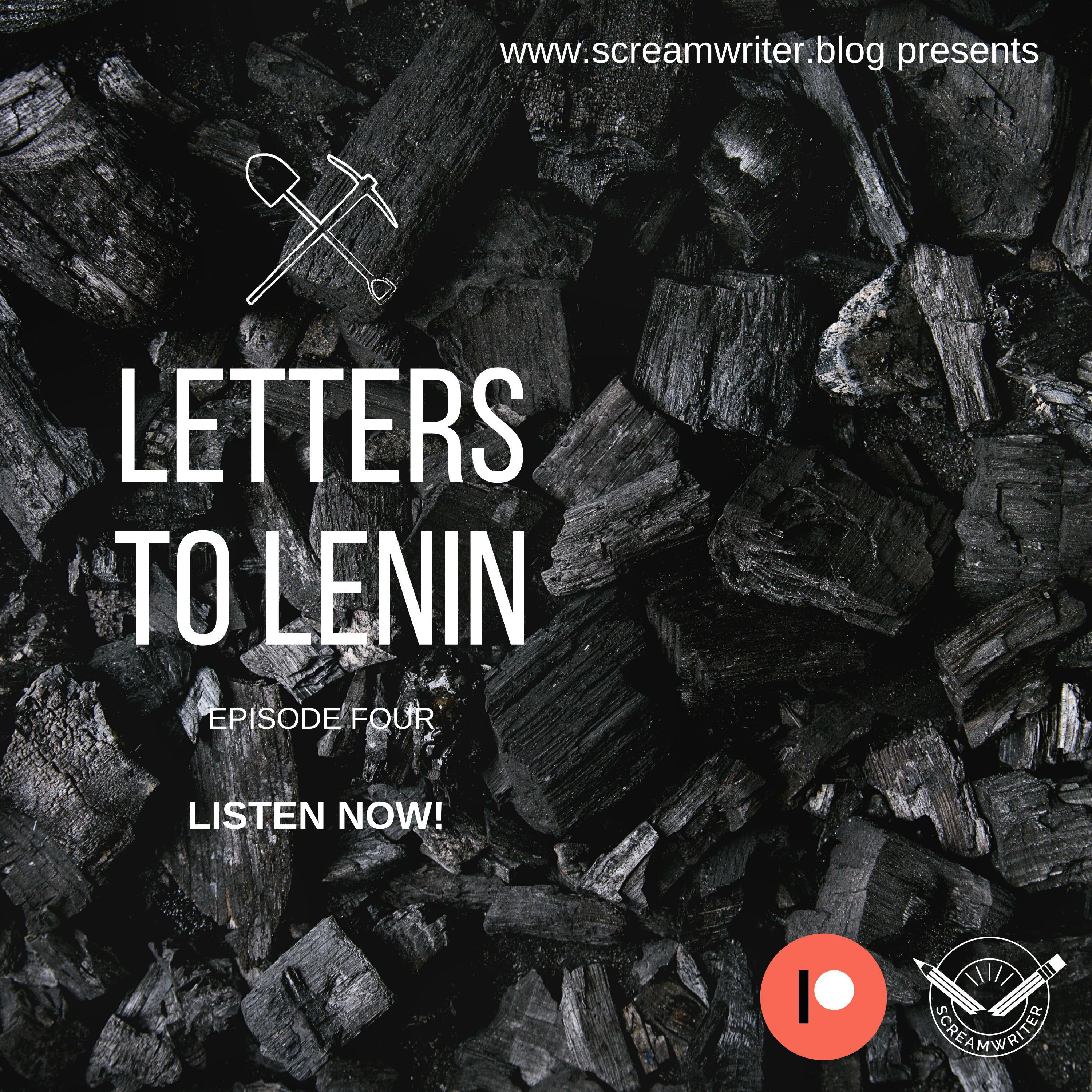 Letters To Lenin - Episode Four