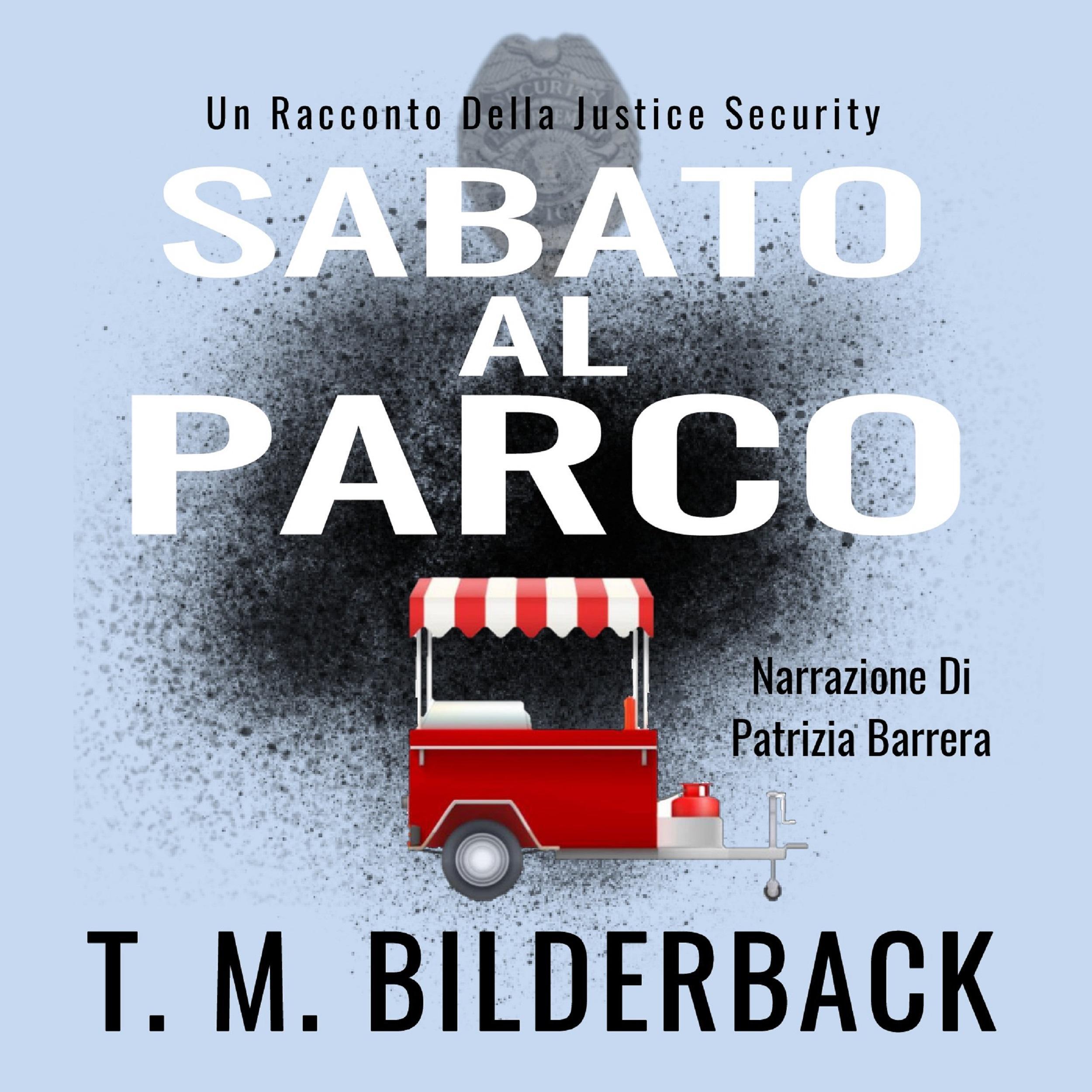 Sabato Al Parco - Un Racconto Della Justice Security