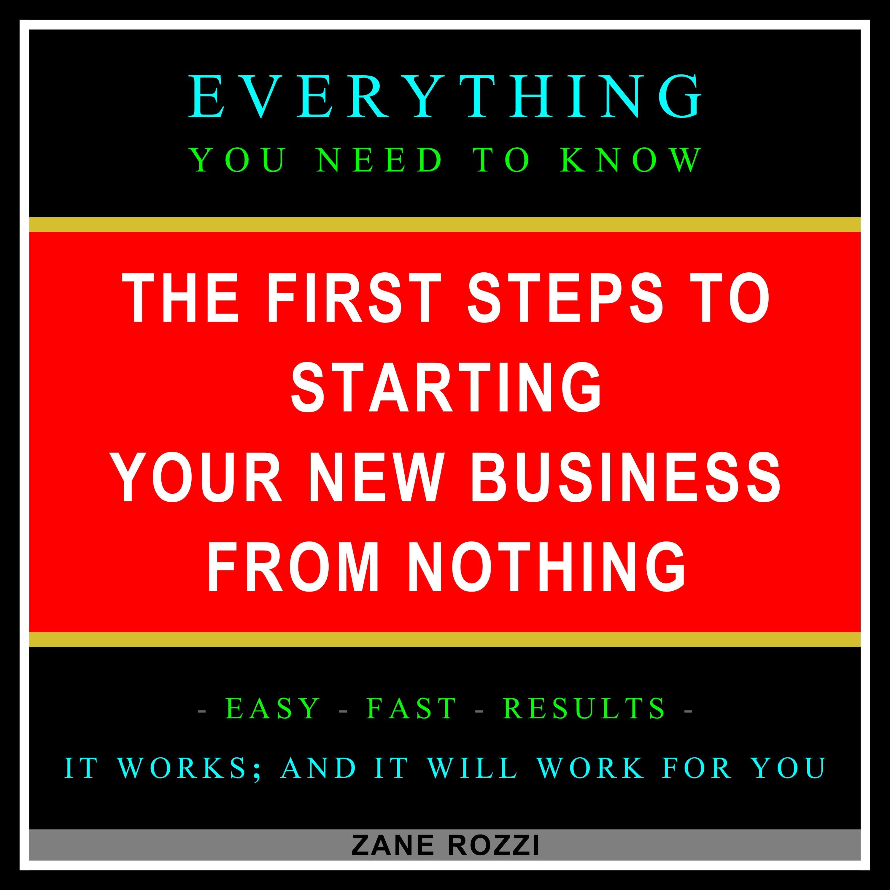 The First Steps to Starting Your New Business From Nothing