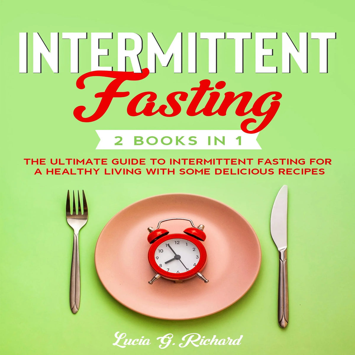 Intermittent Fasting 2 Books in 1