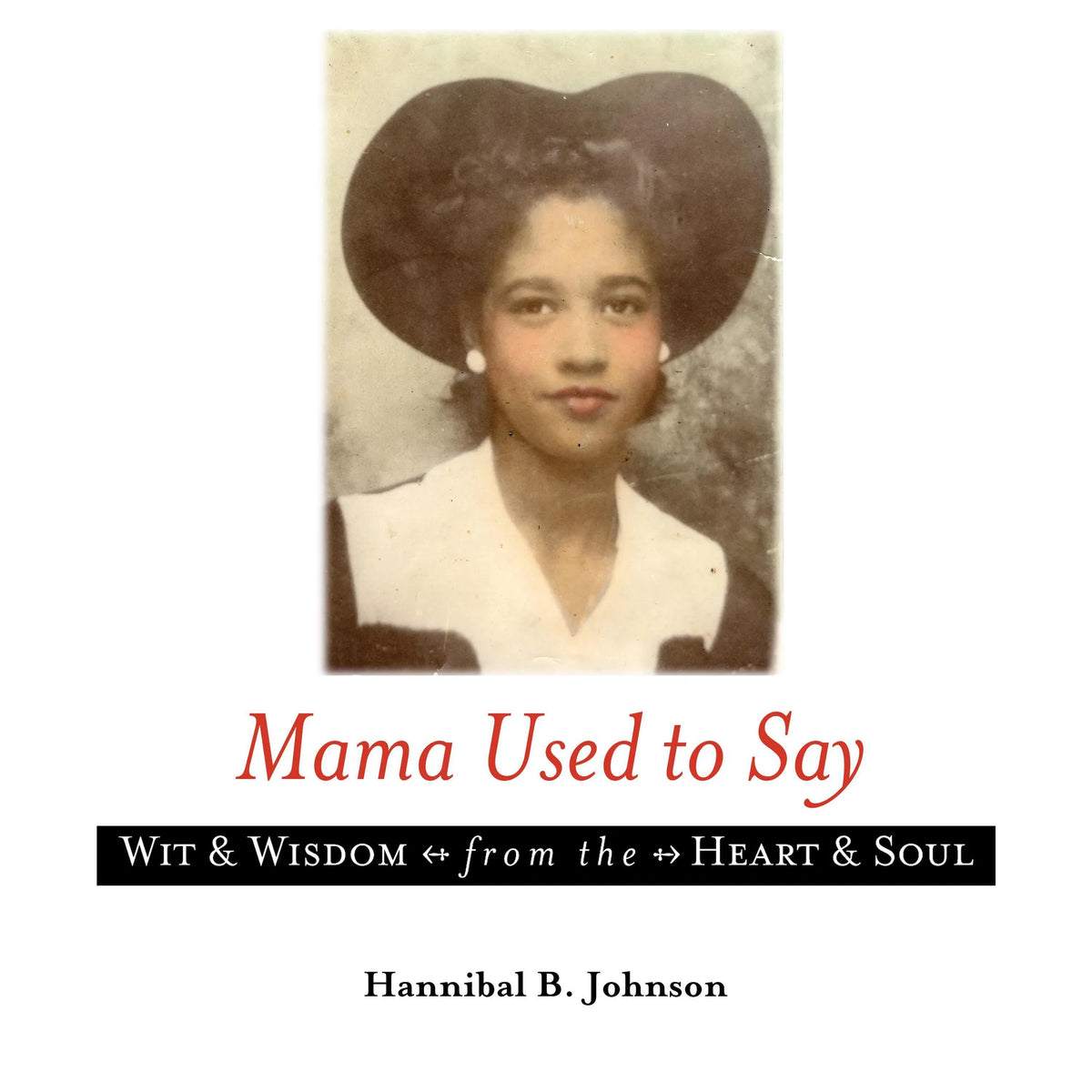 Mama Used to Say