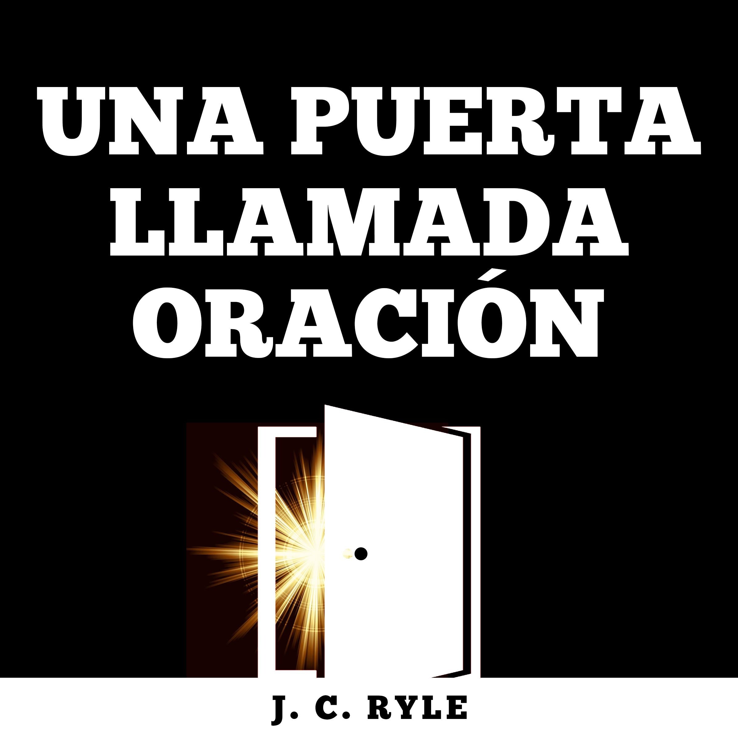 Una Puerta Llamada Oración