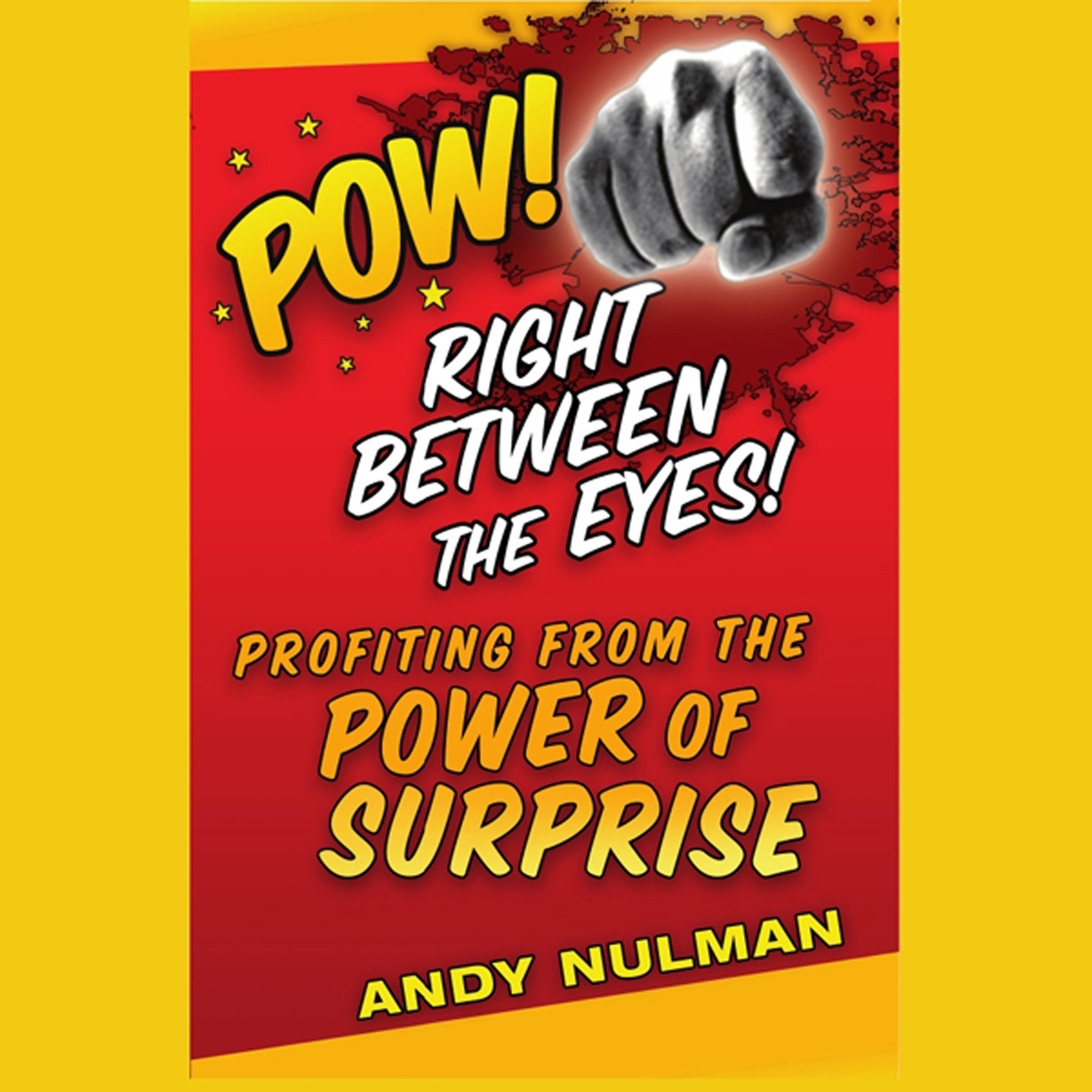 Pow! Right Between the Eyes