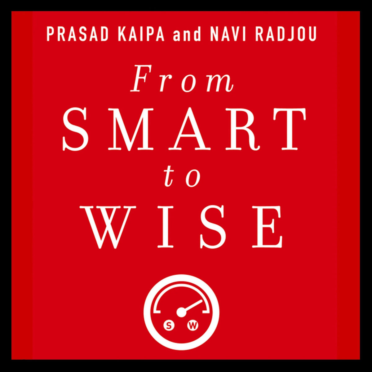 From Smart to Wise