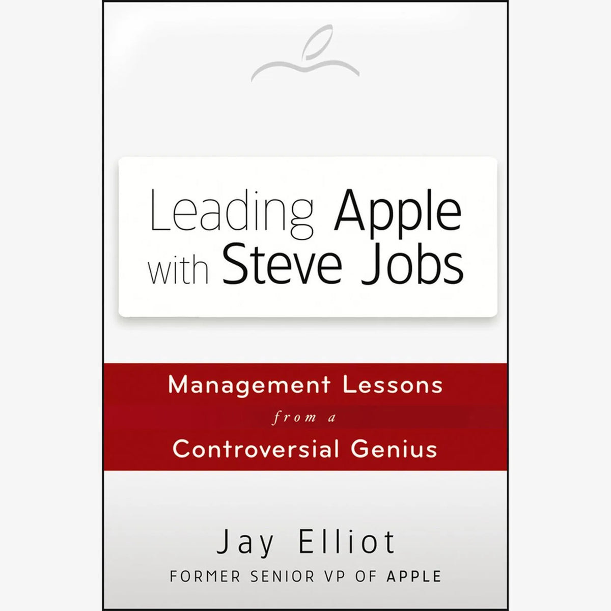 Leading Apple With Steve Jobs