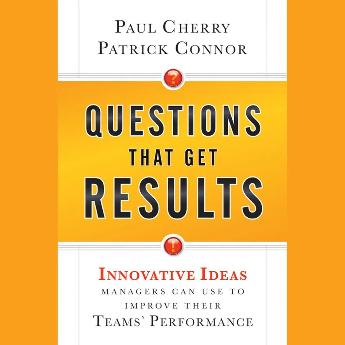 Questions That Get Results