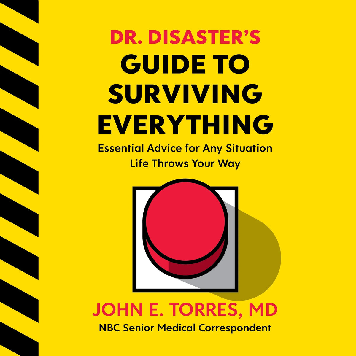 Dr. Disaster's Guide To Surviving Everything
