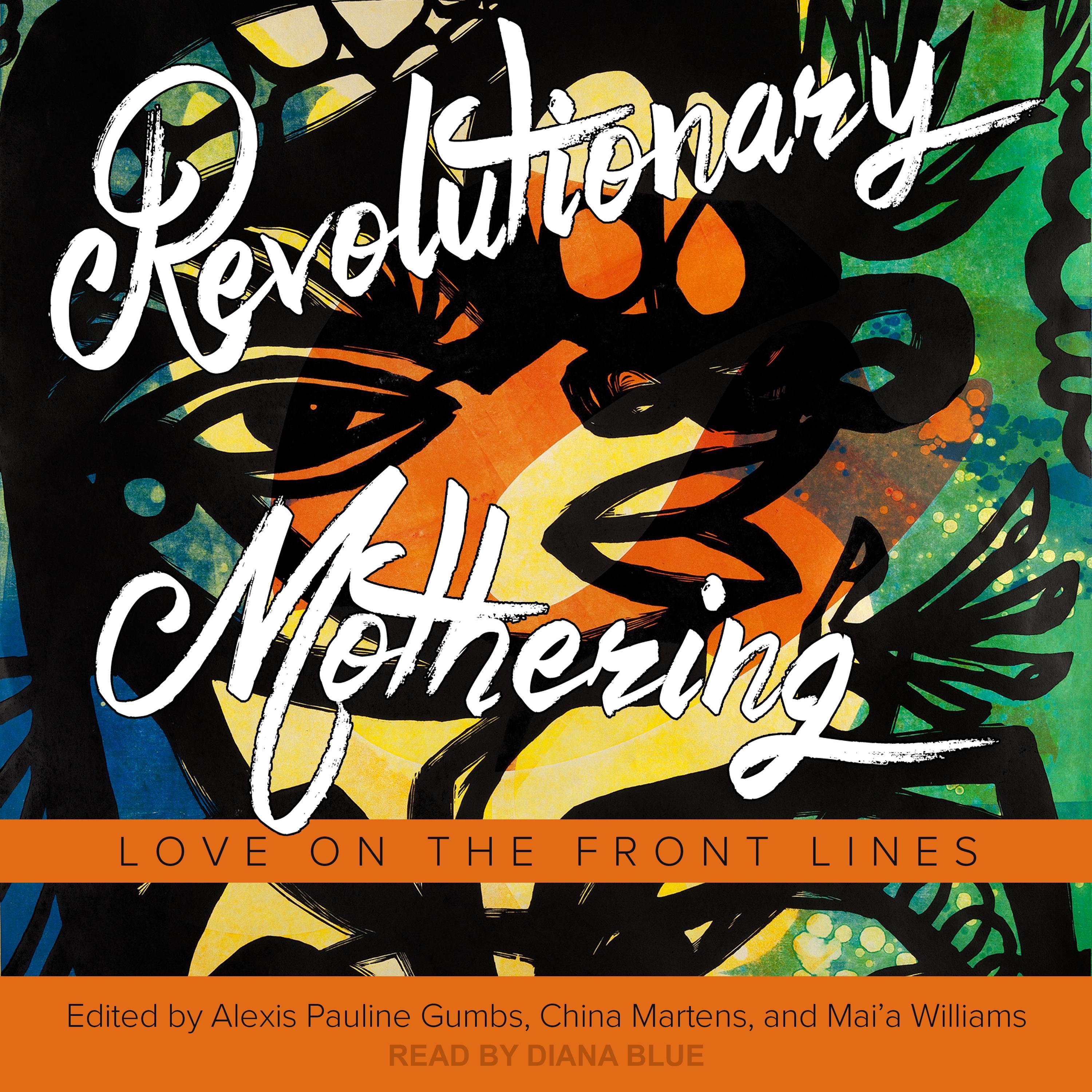 Revolutionary Mothering