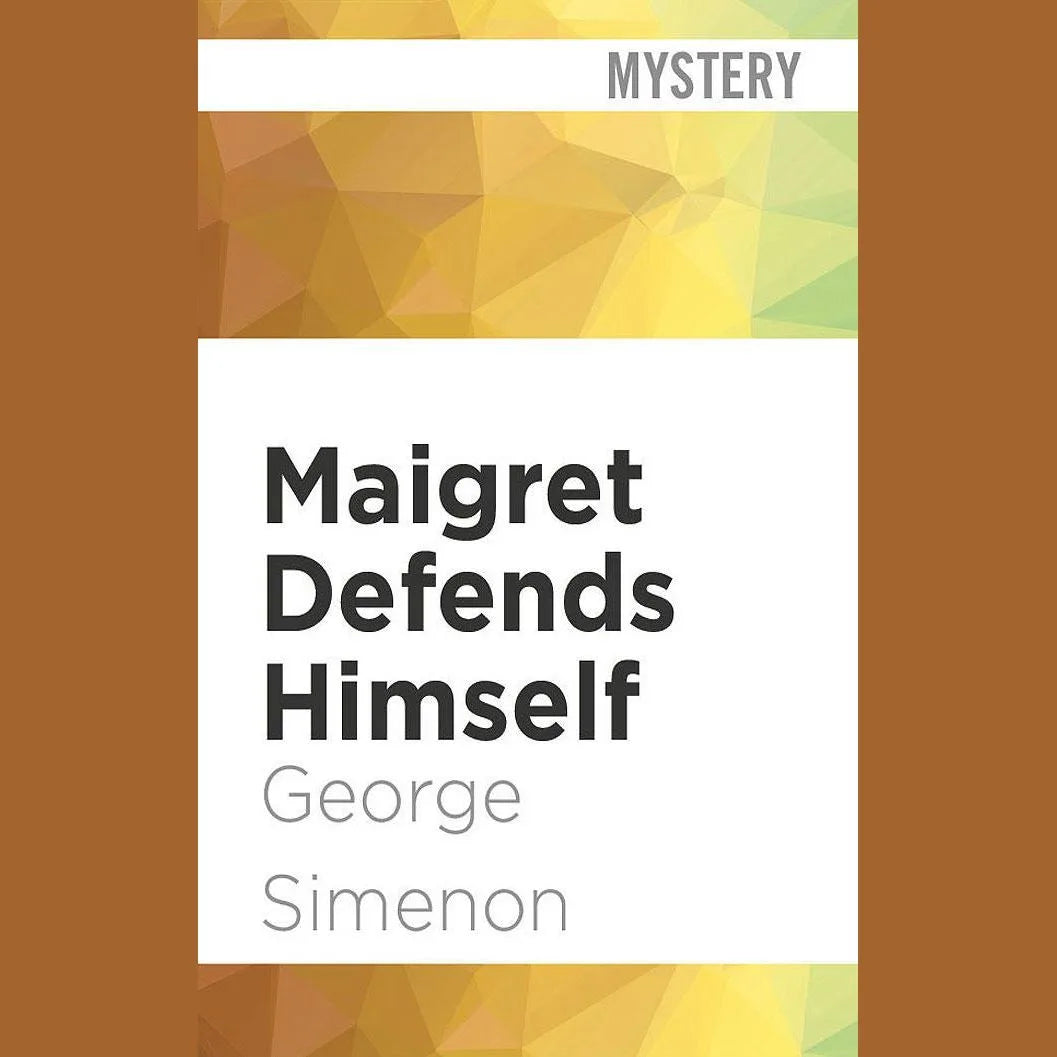 Maigret Defends Himself