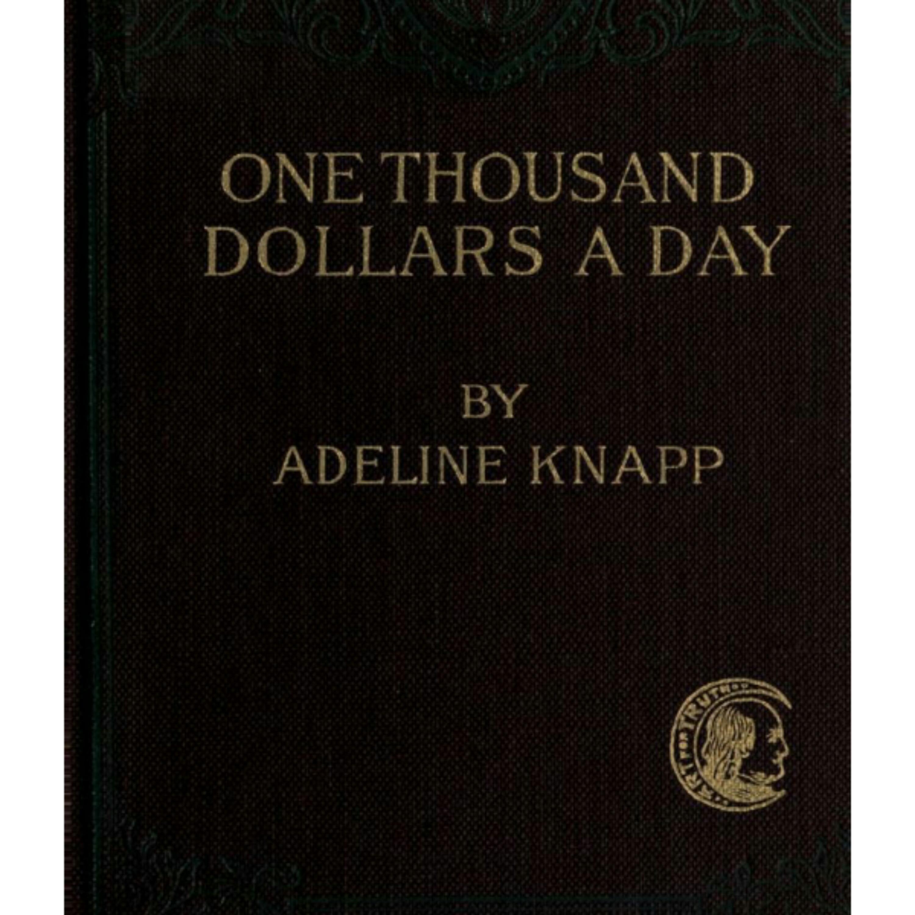 One Thousand Dollars A Day