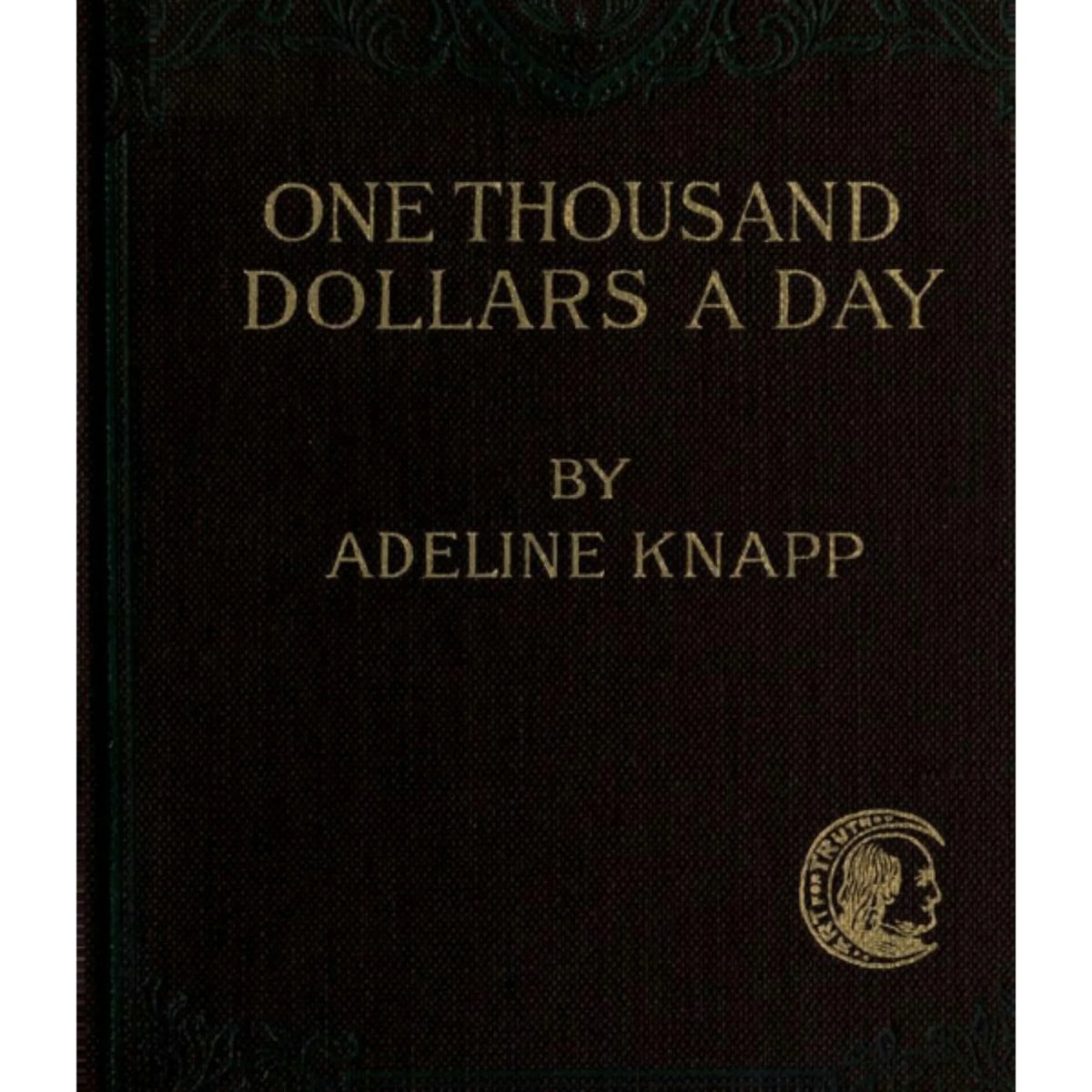 One Thousand Dollars A Day