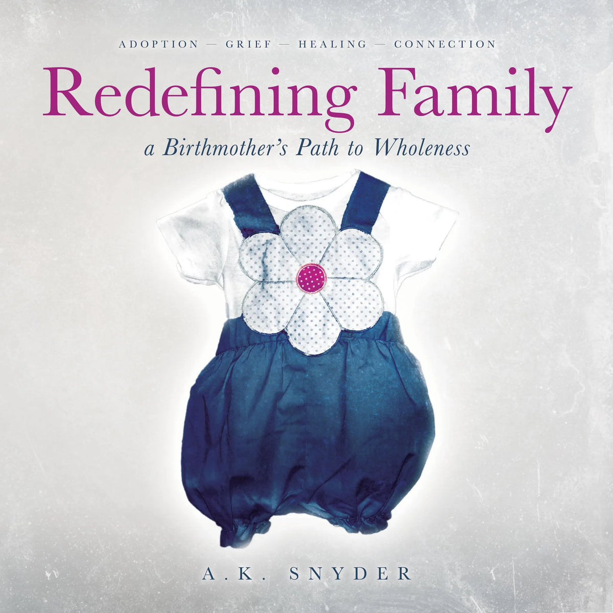Redefining Family