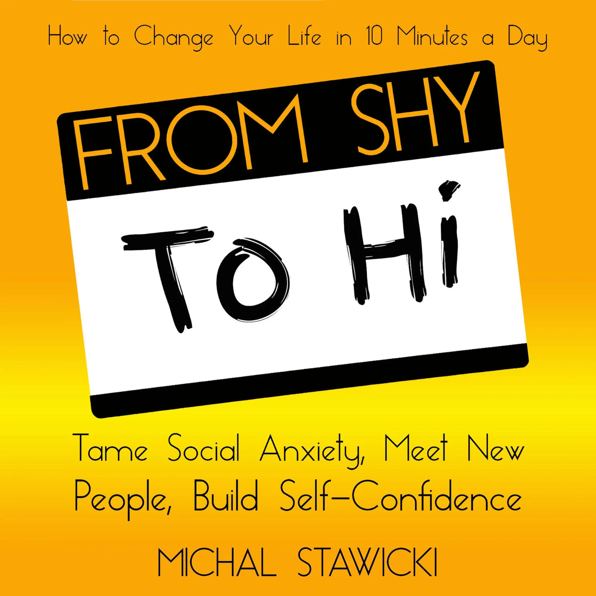 From Shy to Hi