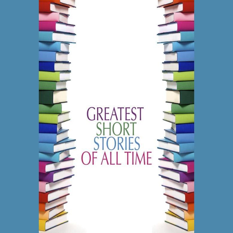 Greatest Short Stories of All Time