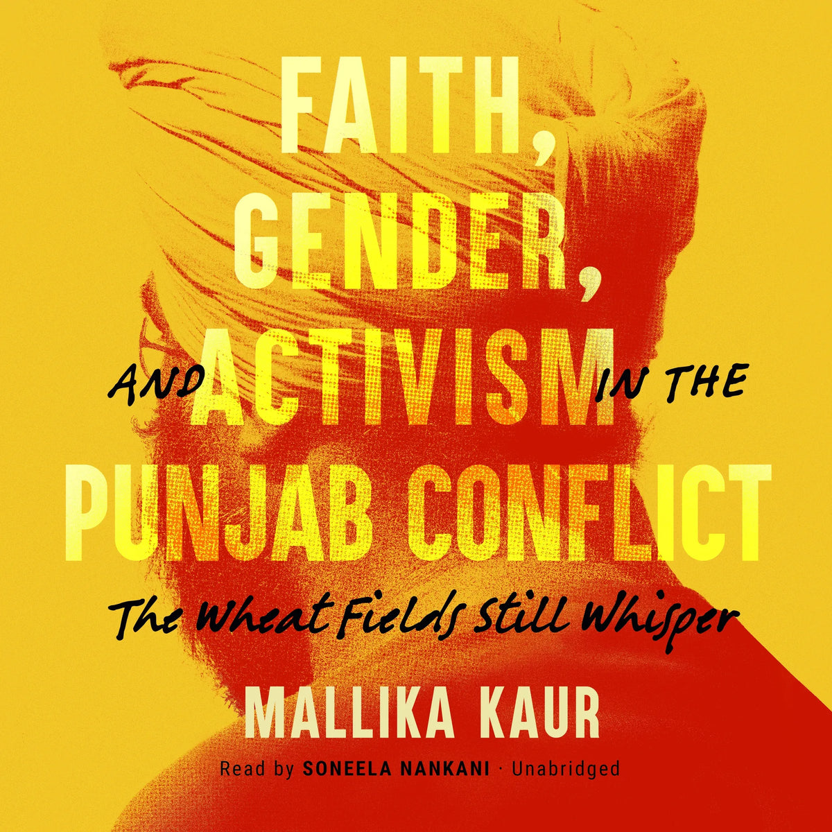 Faith, Gender, and Activism in the Punjab Conflict