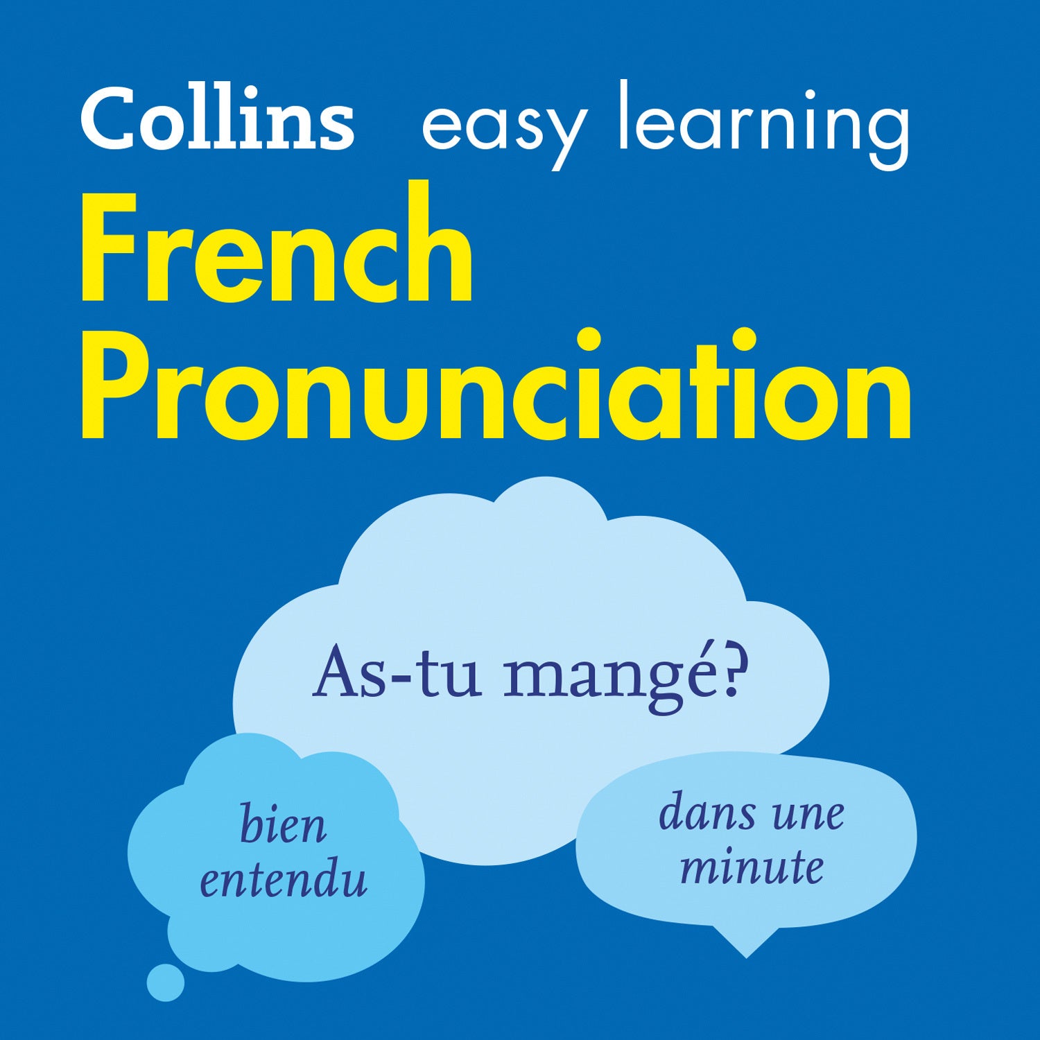 Collins Easy Learning French - FRENCH PRONUNCIATION: