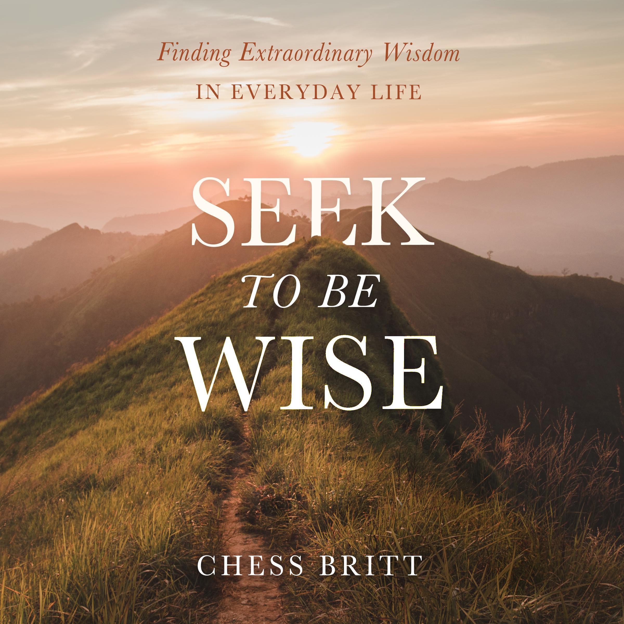 Seek to Be Wise