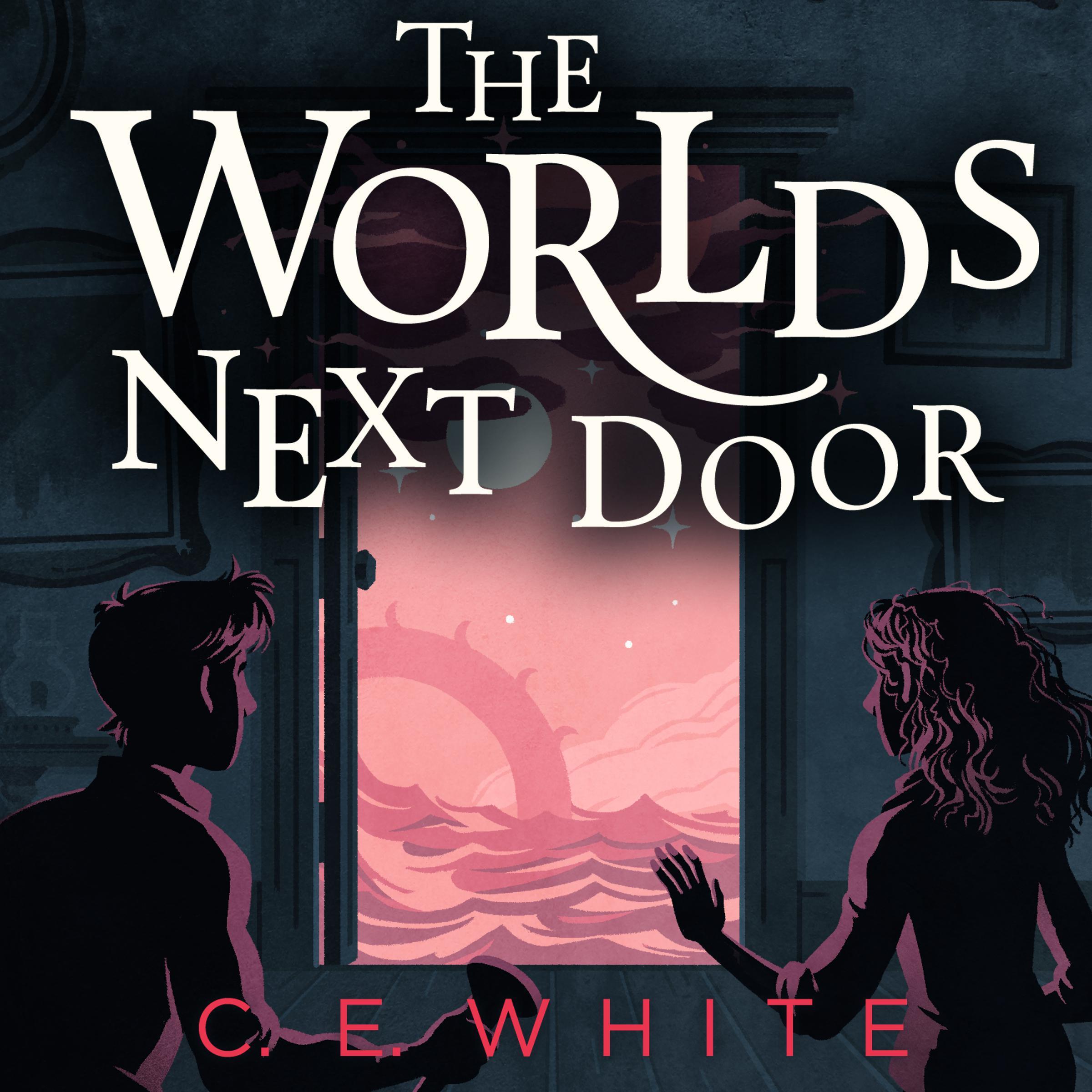 The Worlds Next Door