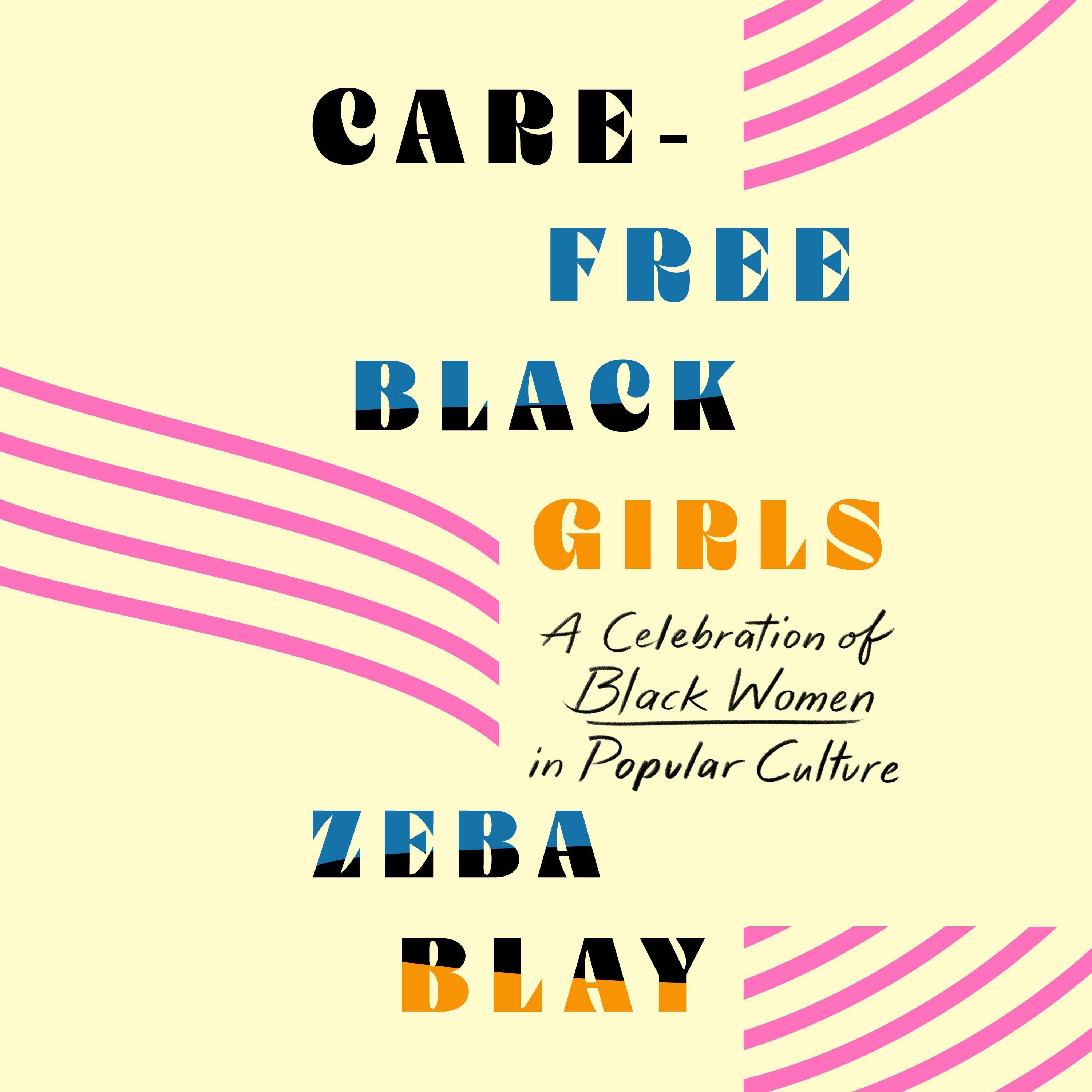 Carefree Black Girls