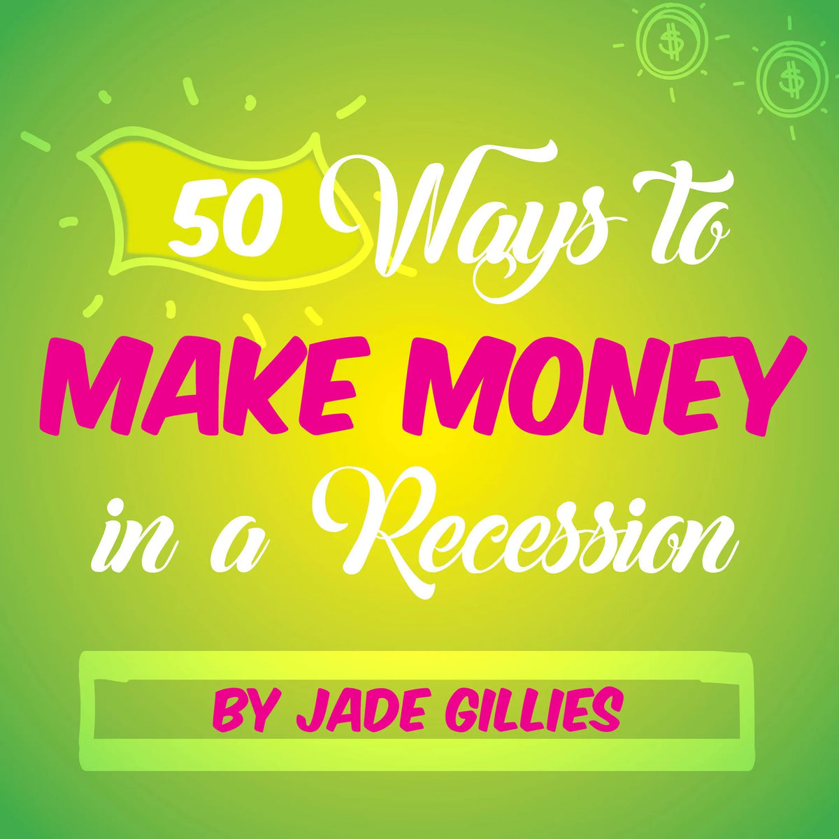 50 Ways to Make Money in a Recession