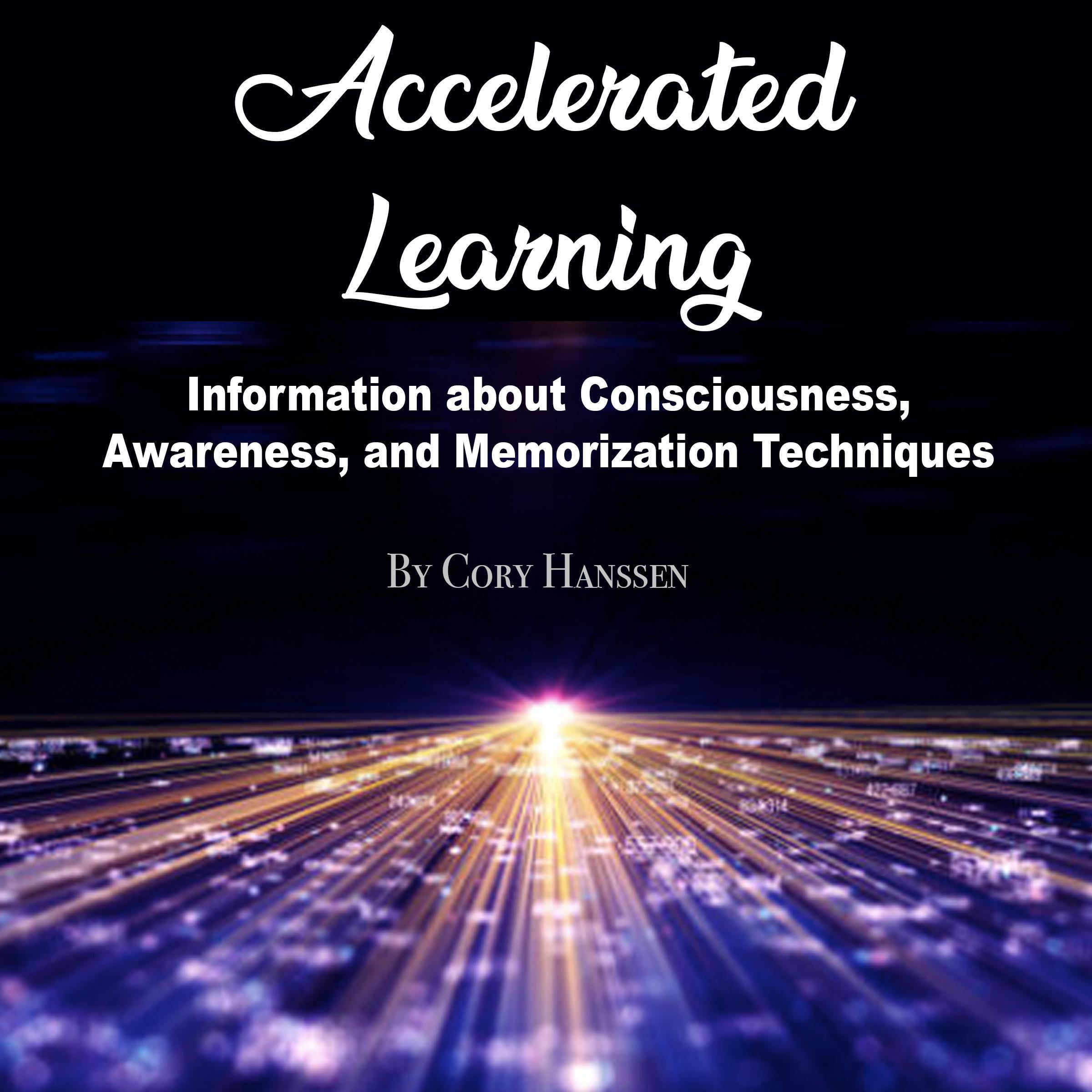 Accelerated Learning