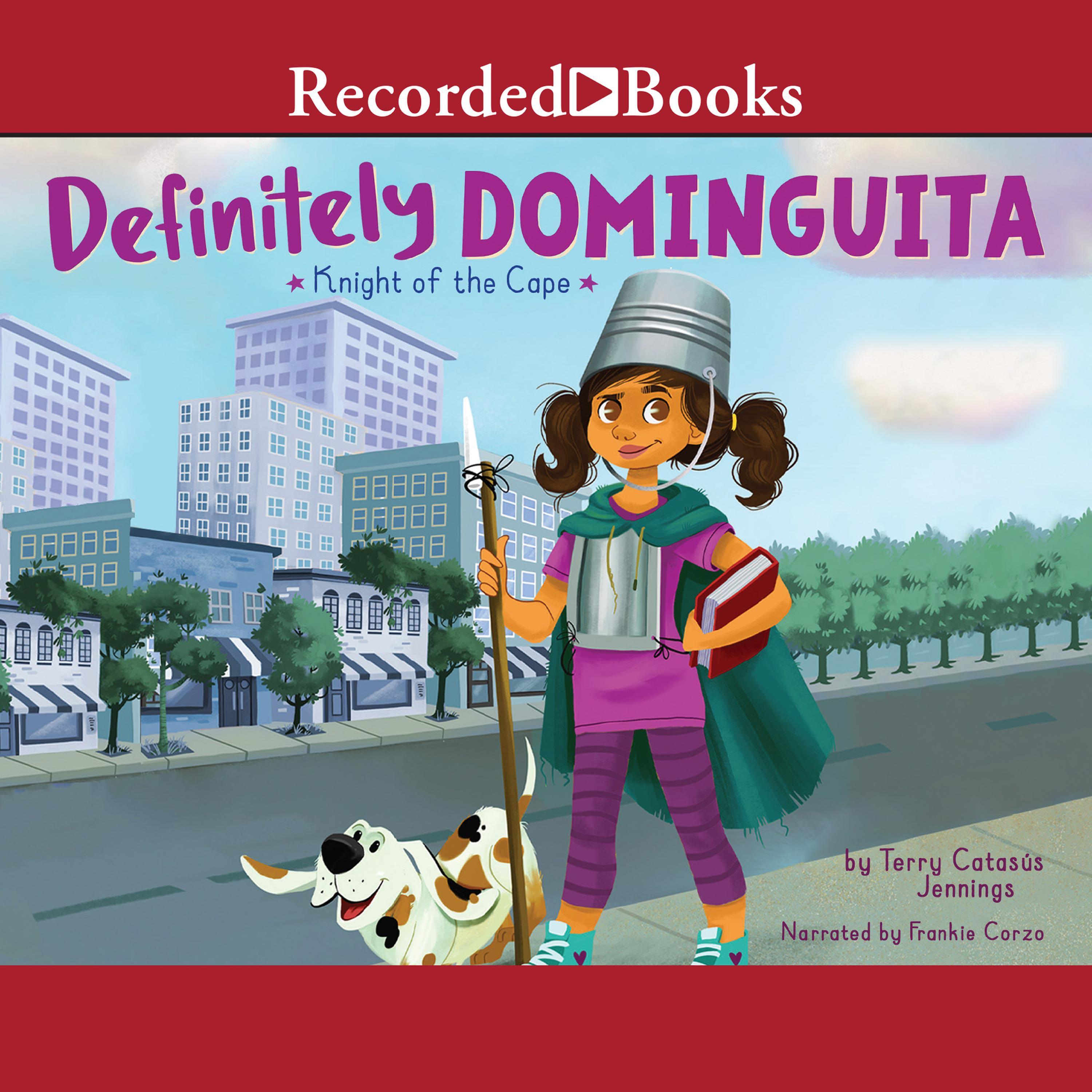 Definitely Dominguita: Knight of the Cape