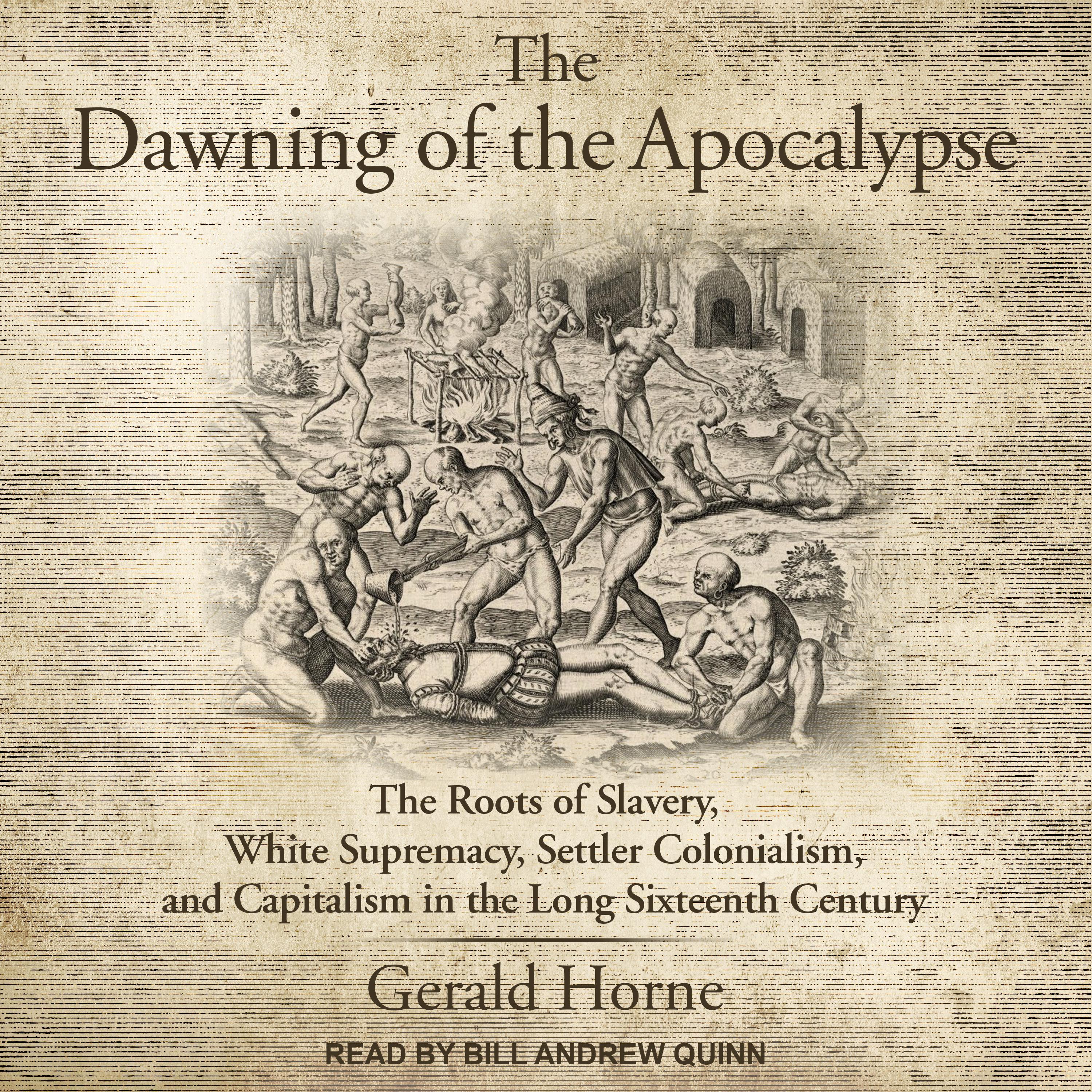 The Dawning of the Apocalypse