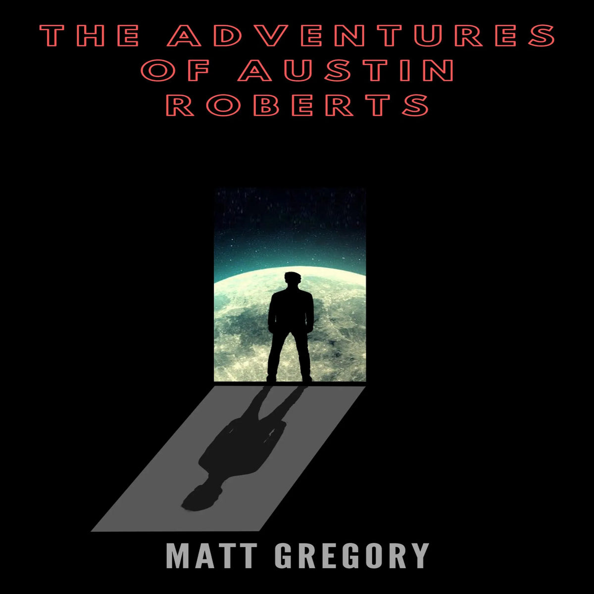 The Adventures of Austin Roberts