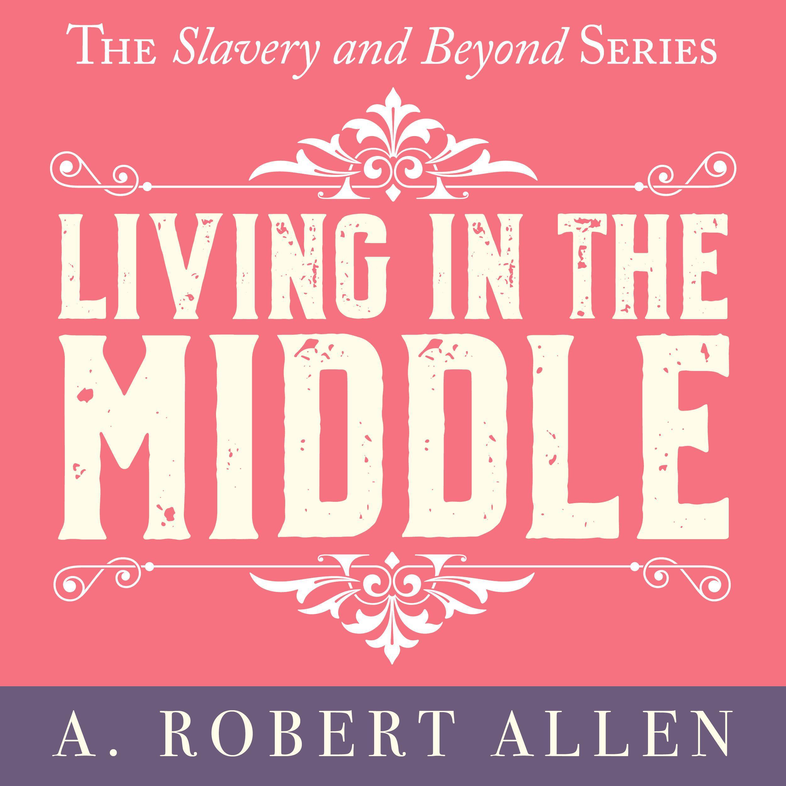 Living in the Middle