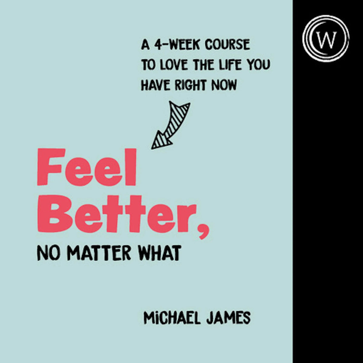 Feel Better, No Matter What