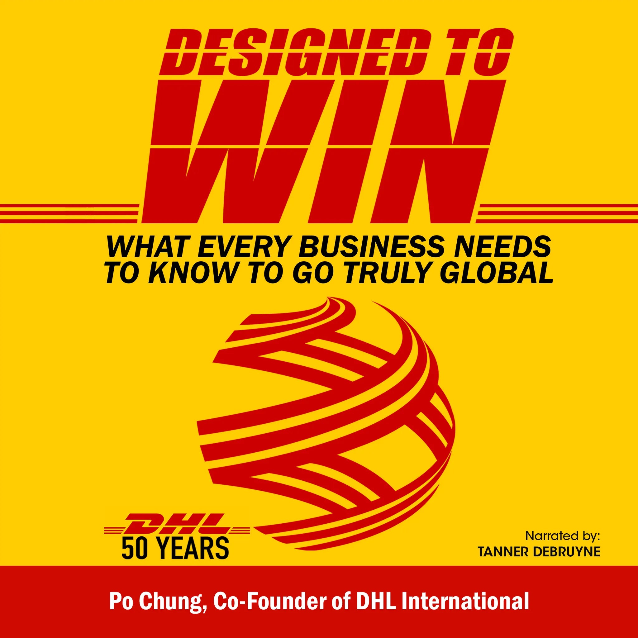 Title Cover-What Every Business Needs to Know to Go Truly Global (DHL’