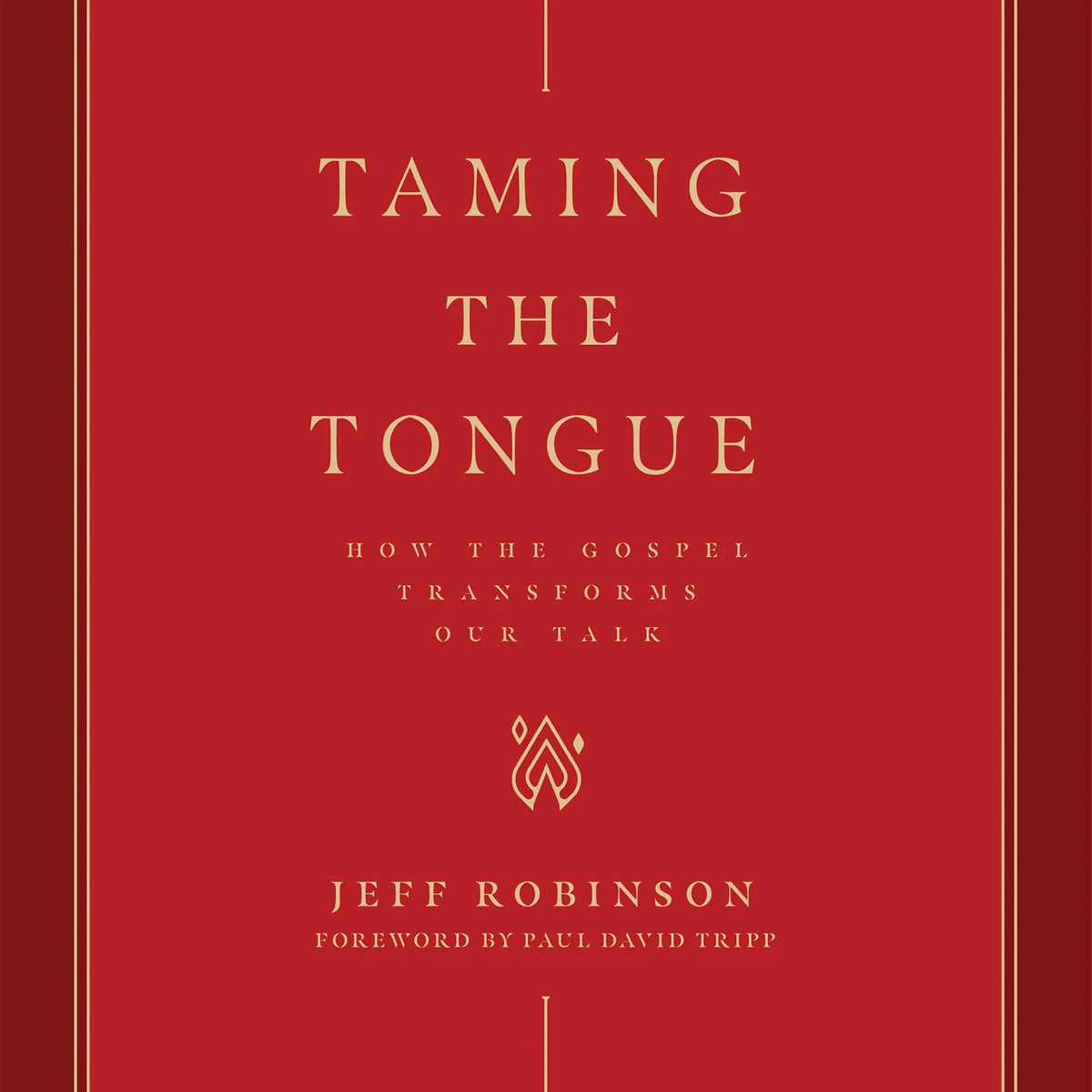 Taming the Tongue