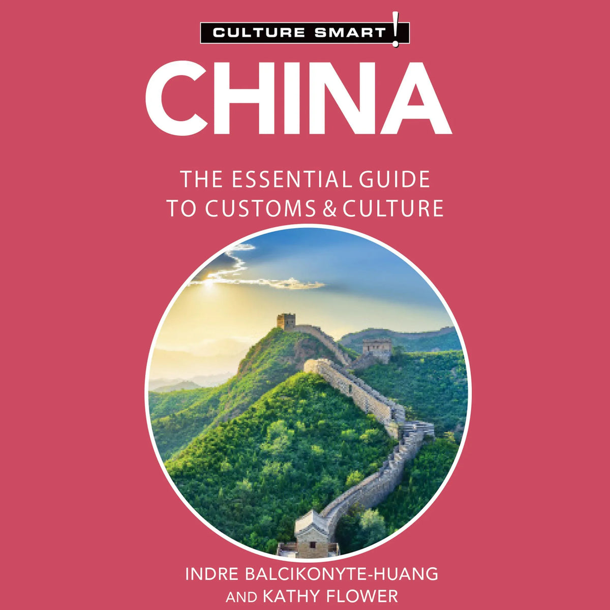 China–Culture Smart!: The Essential Guide to Customs &amp; Culture