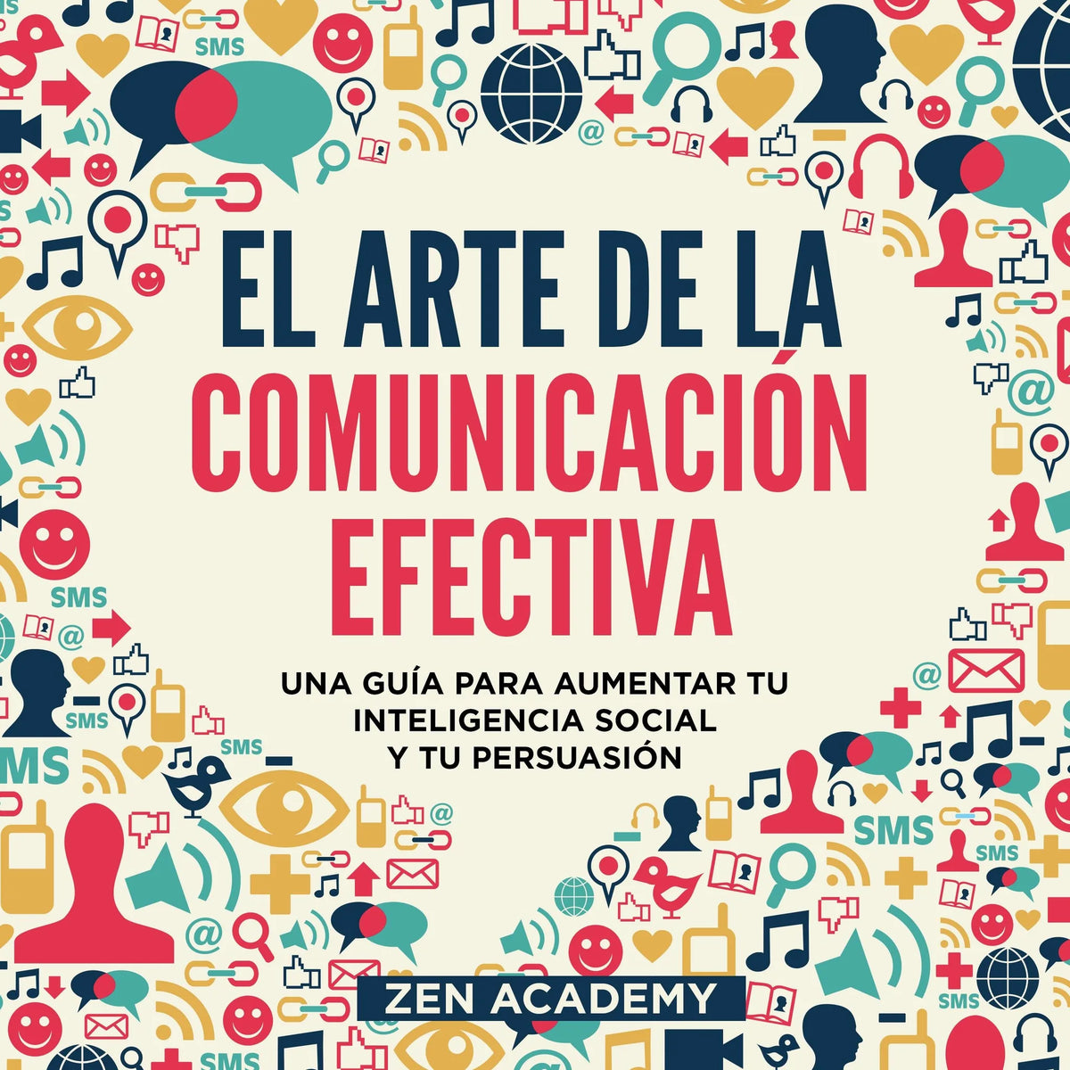 El Arte de la Comunicación Efectiva