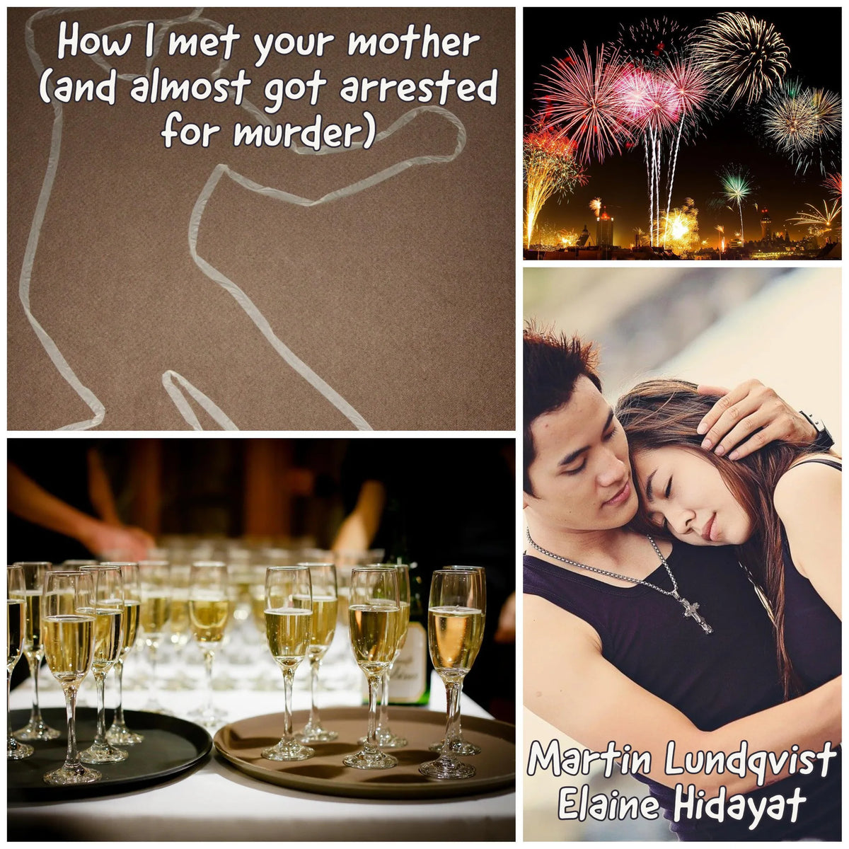 How I met your mother (and almost got arrested for murder).